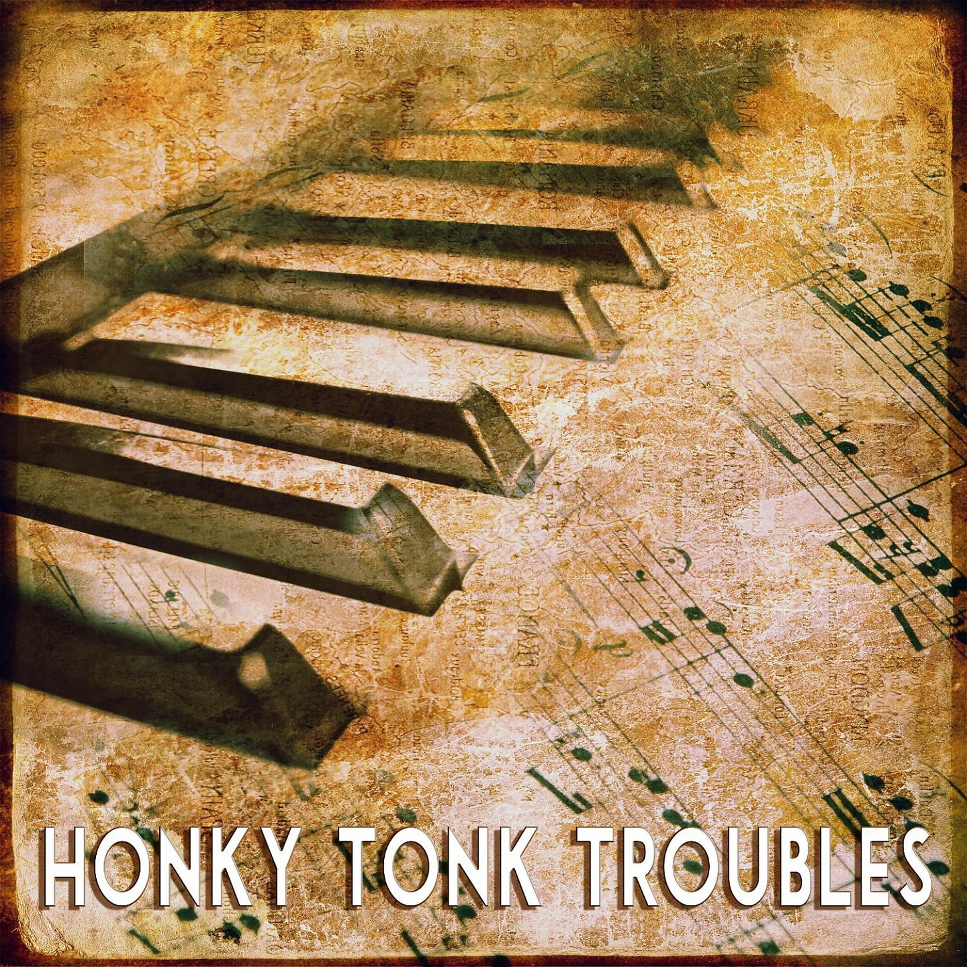 Постер альбома Honky Tonk Troubles