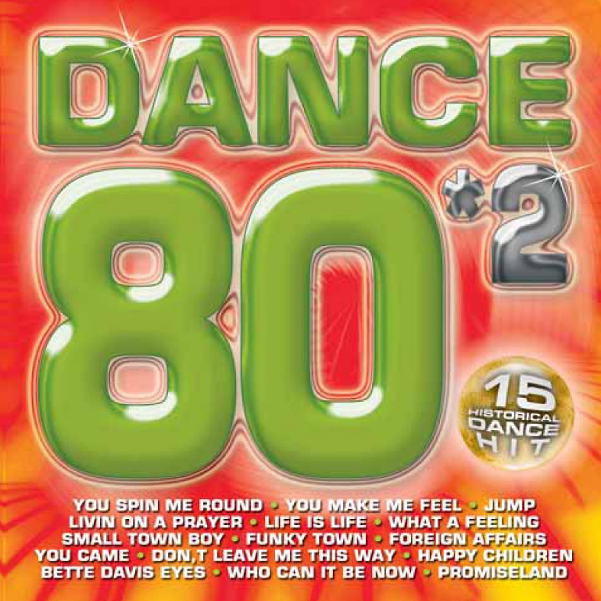 Постер альбома Dance 80'S 2