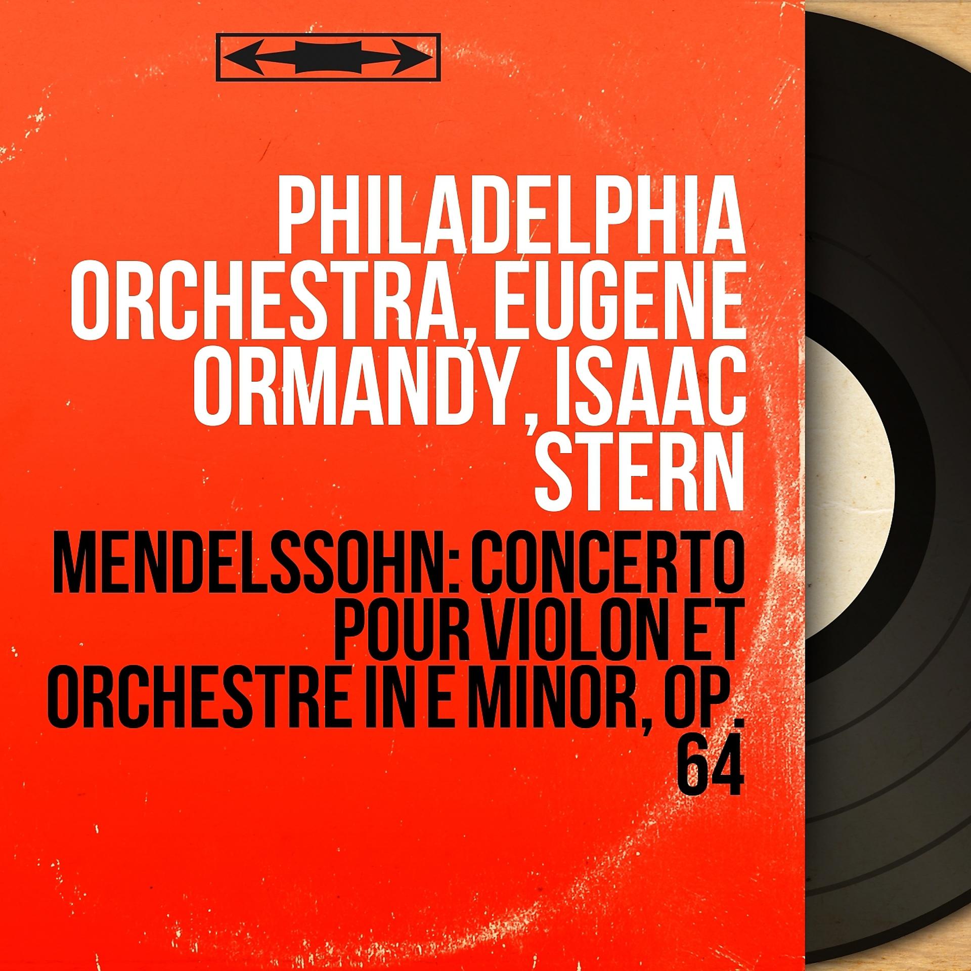 Постер альбома Mendelssohn: Concerto pour violon et orchestre in E Minor, Op. 64