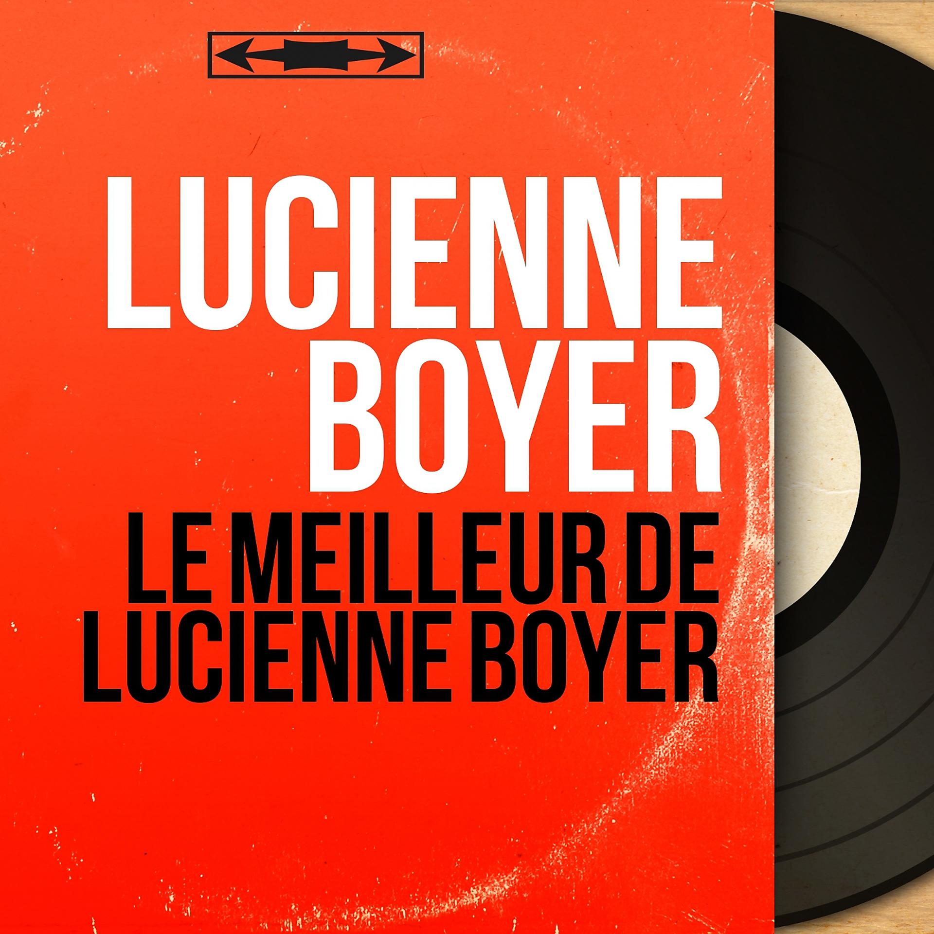 Постер альбома Le meilleur de Lucienne Boyer