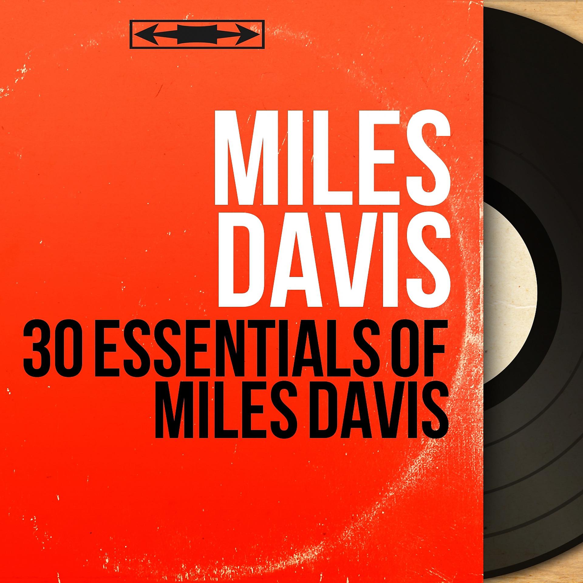 Постер альбома 30 Essentials of Miles Davis