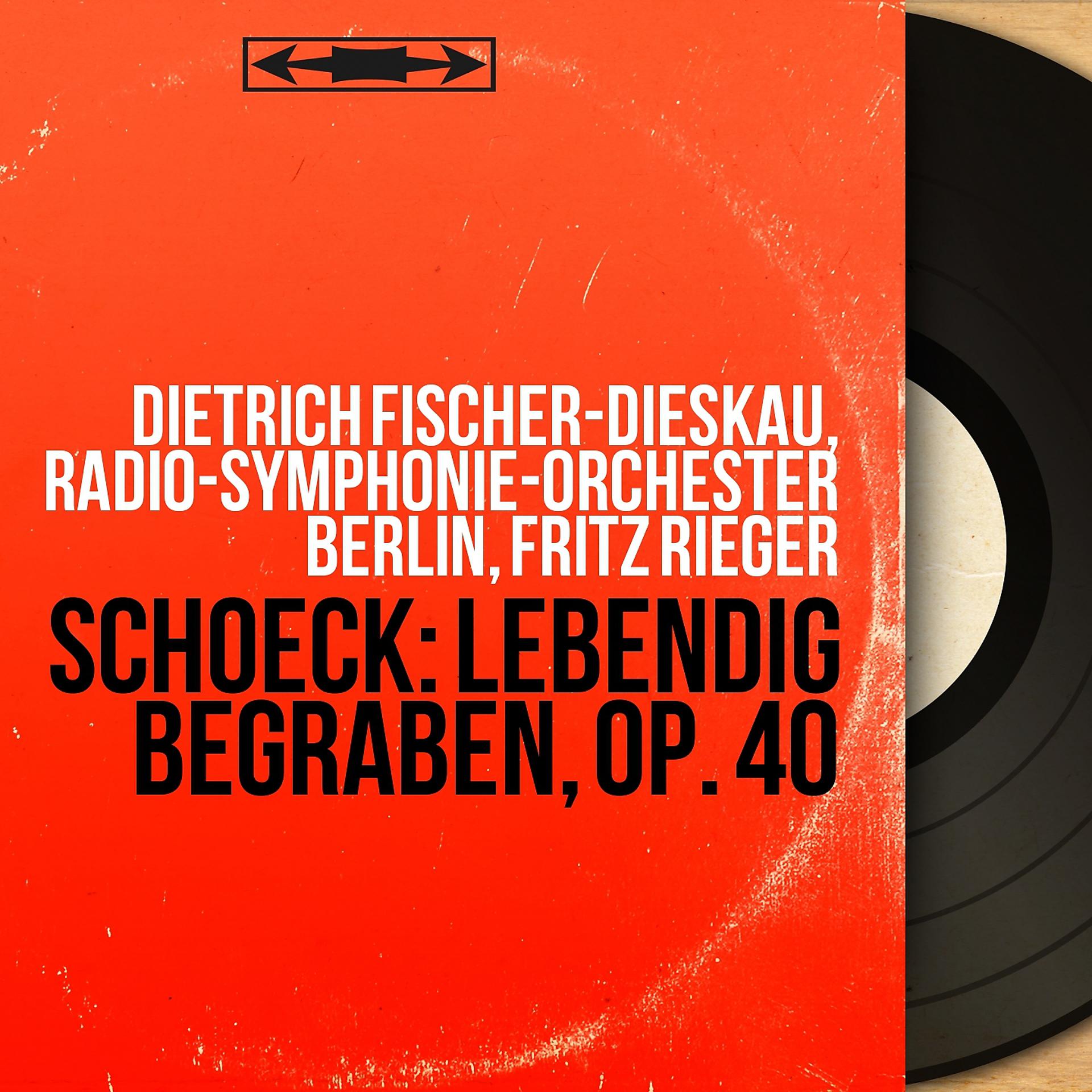 Постер альбома Schoeck: Lebendig begraben, Op. 40