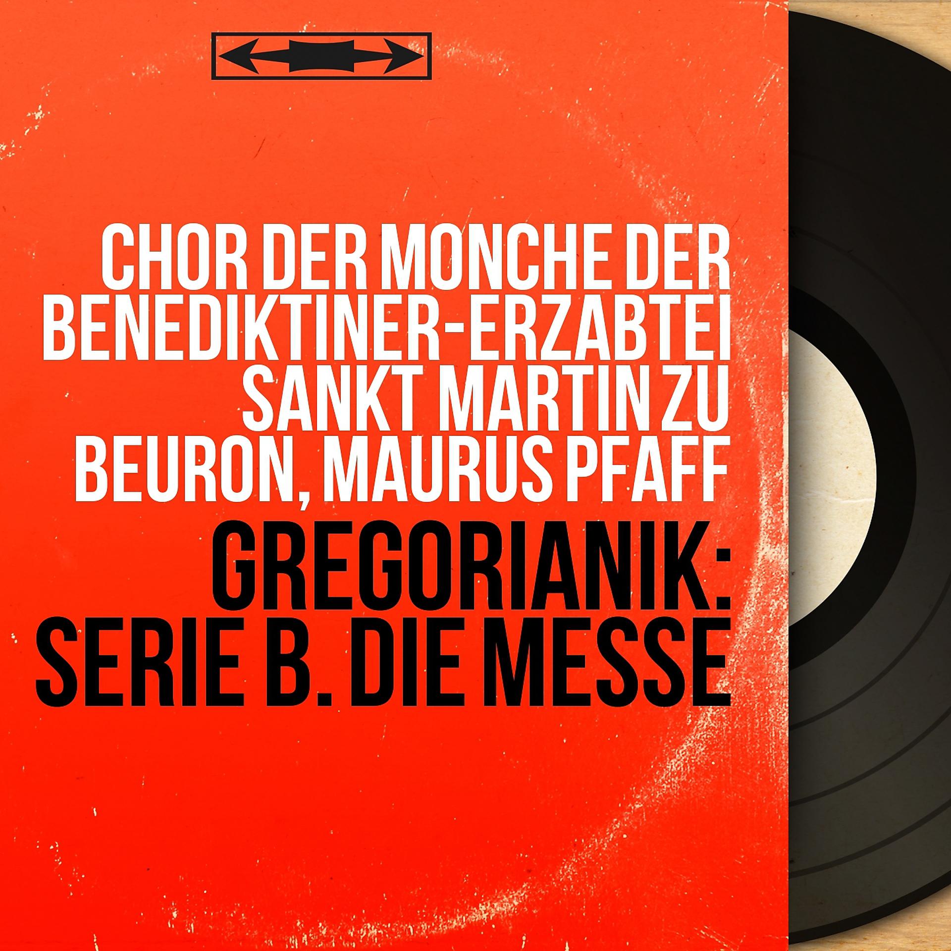 Постер альбома Gregorianik: Serie B. Die Messe
