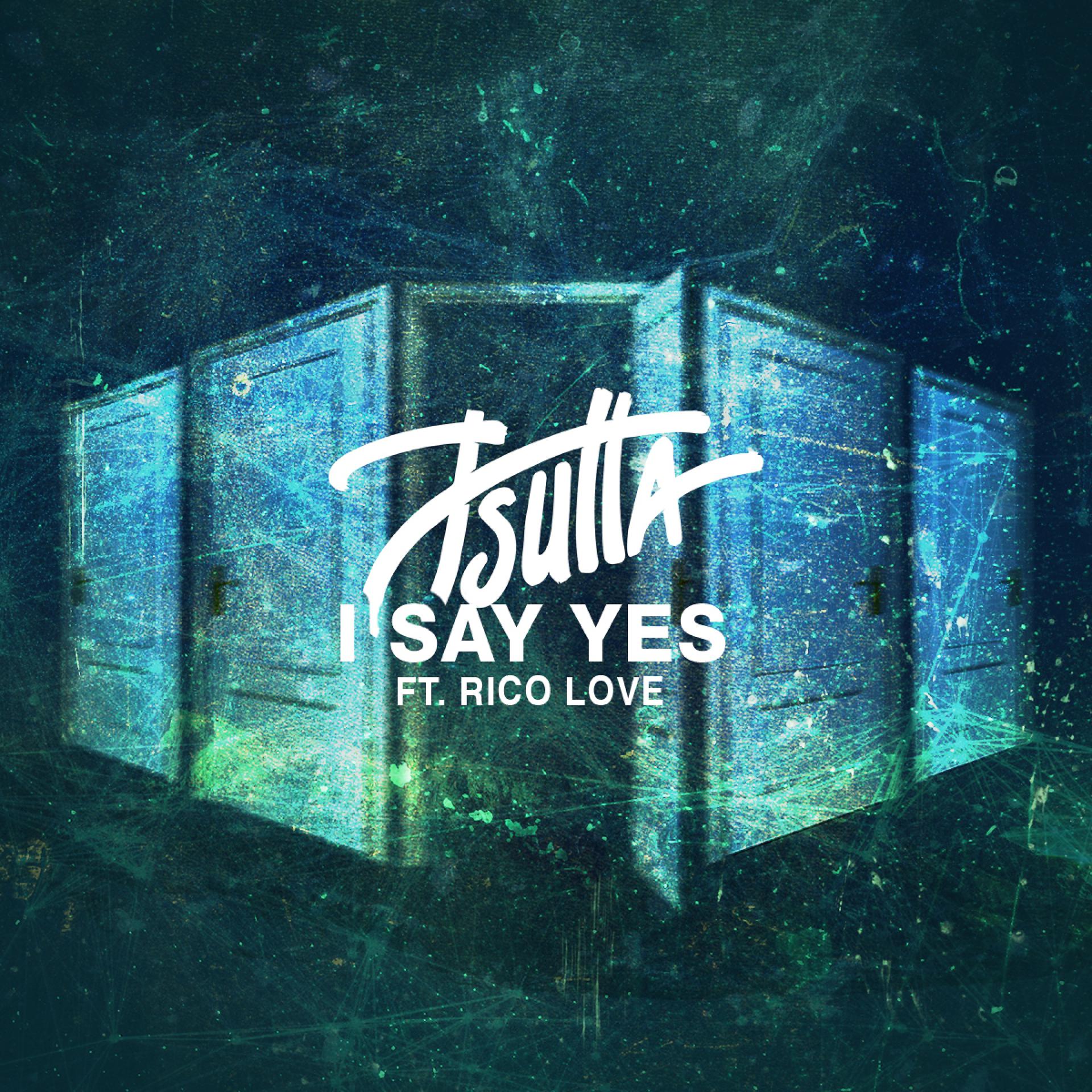 Постер альбома I Say Yes (feat. Rico Love)