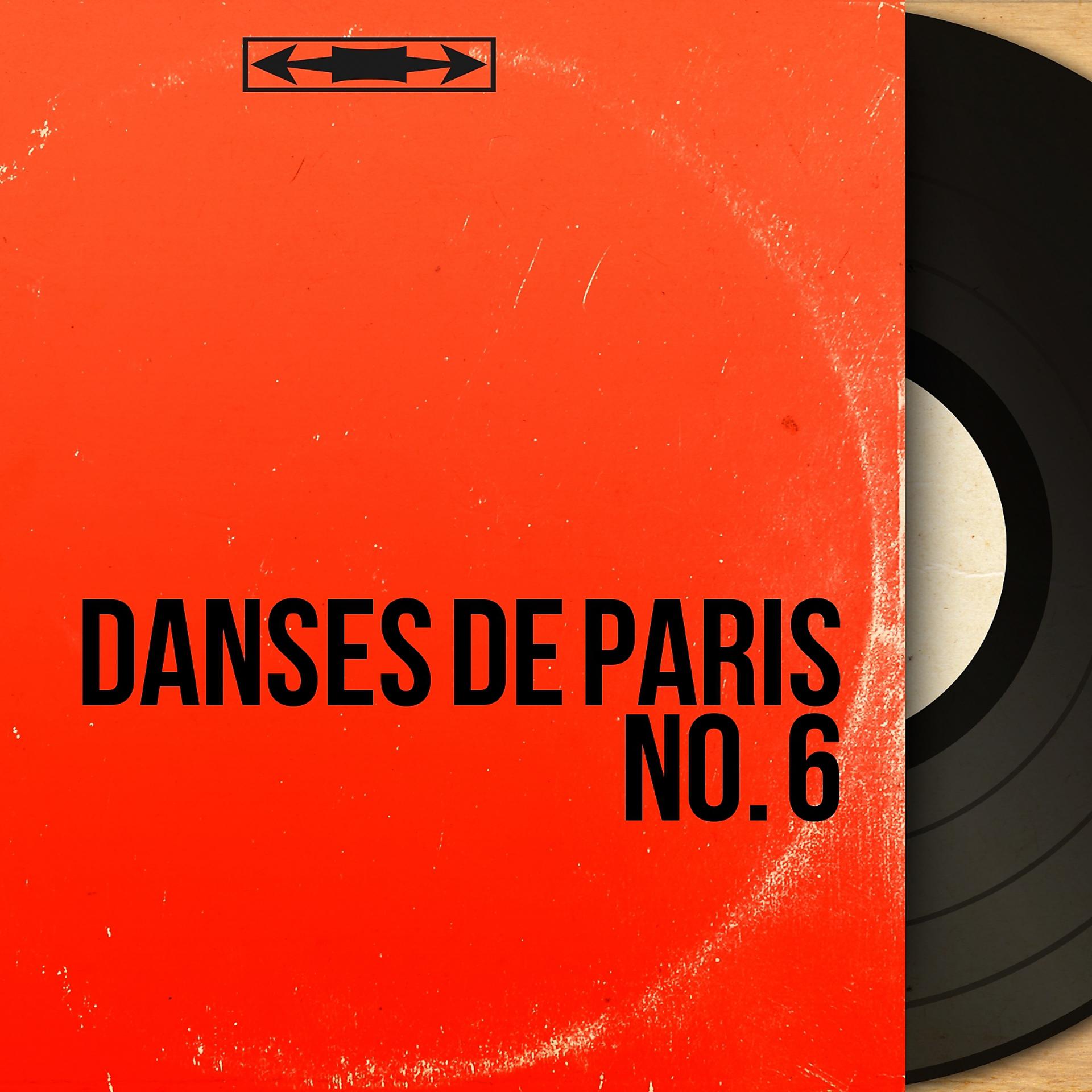 Постер альбома Danses de Paris No. 6