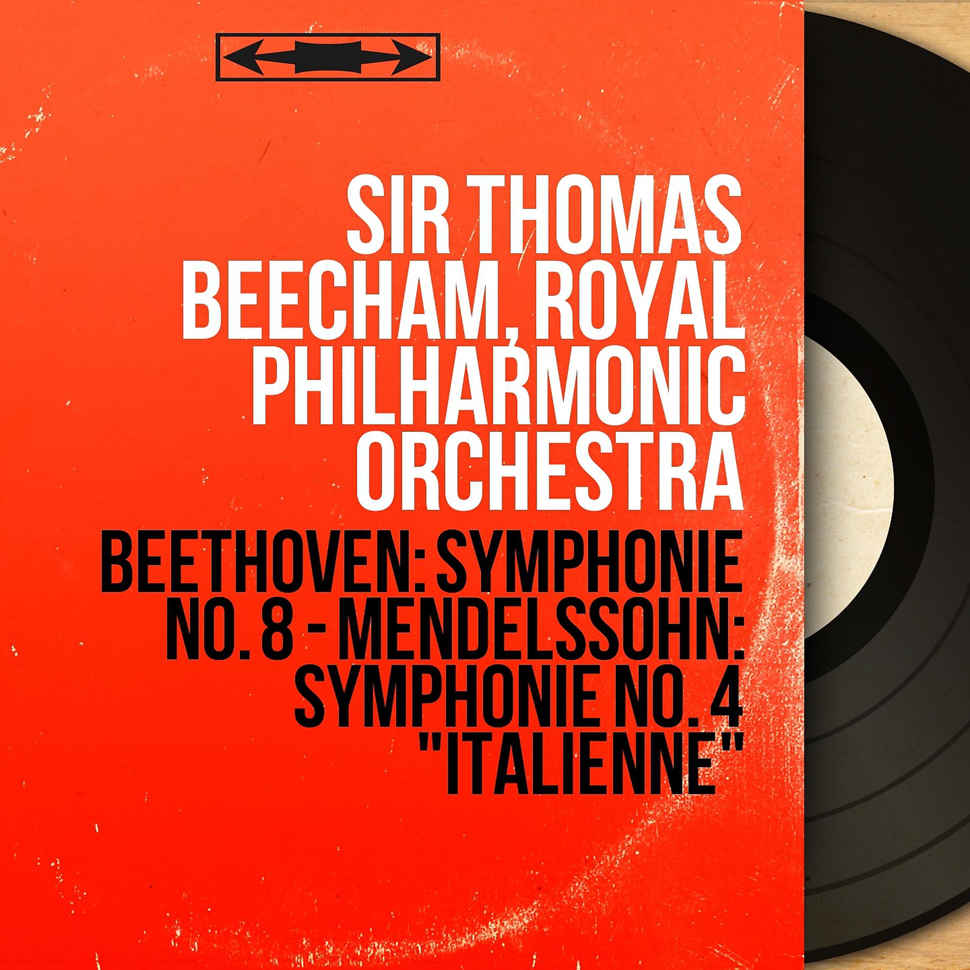 Постер альбома Beethoven: Symphonie No. 8 - Mendelssohn: Symphonie No. 4 "Italienne"