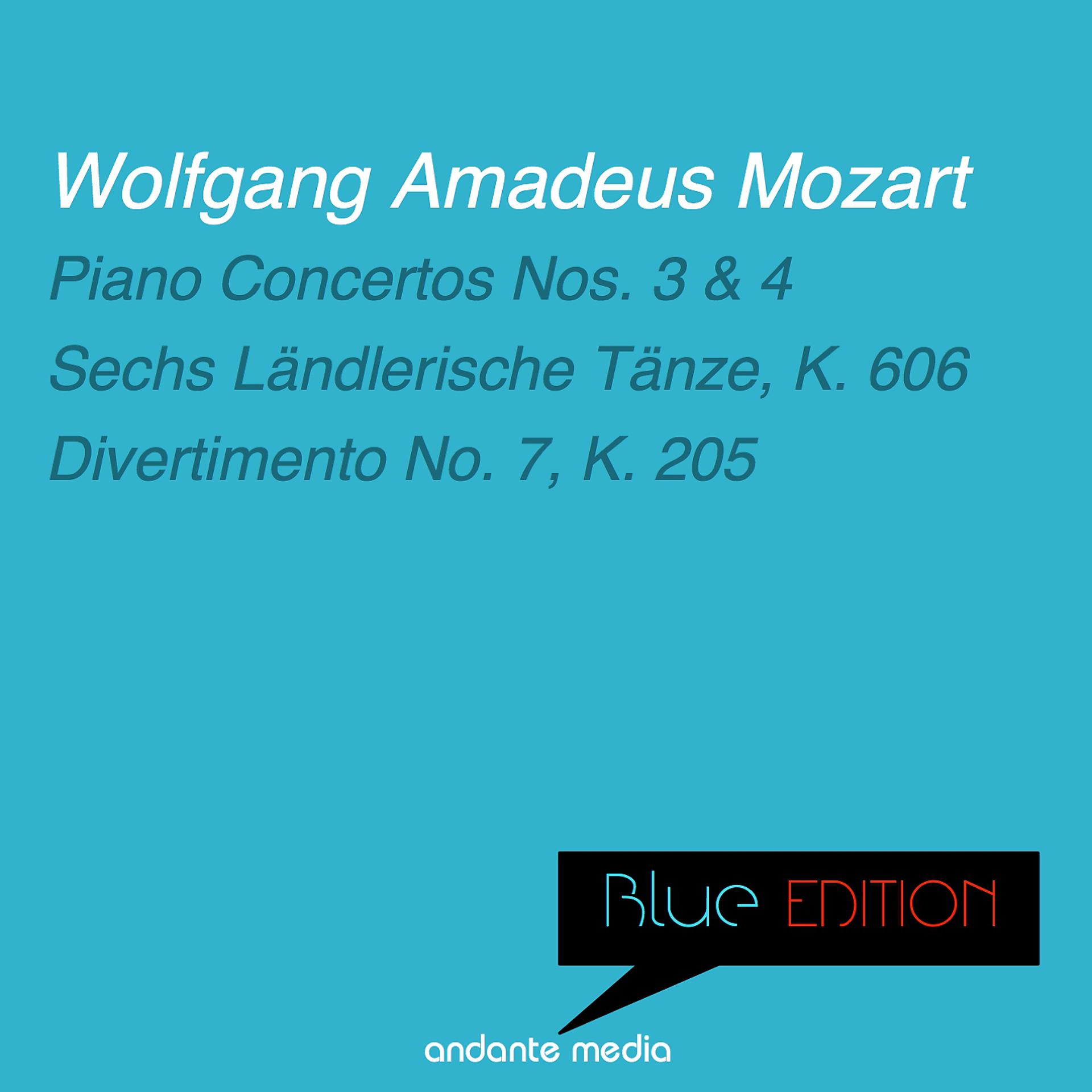 Постер альбома Blue Edition - Mozart: Piano Concertos Nos. 3, 4 & Divertimento No. 7, K. 205