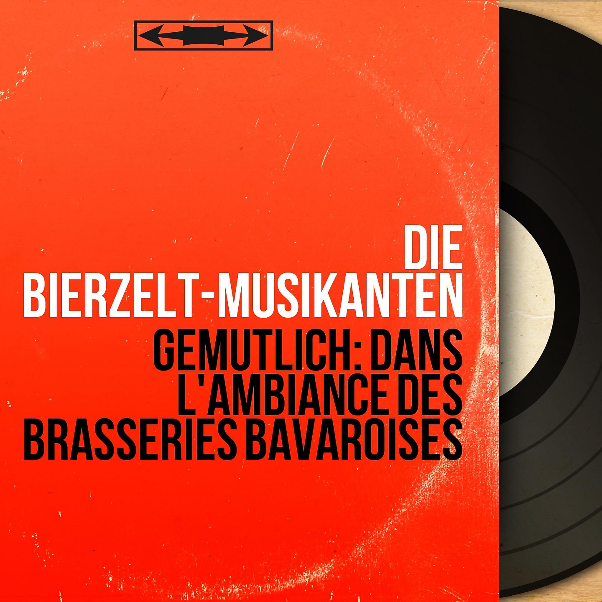 Постер альбома Gemütlich: Dans l'ambiance des brasseries bavaroises
