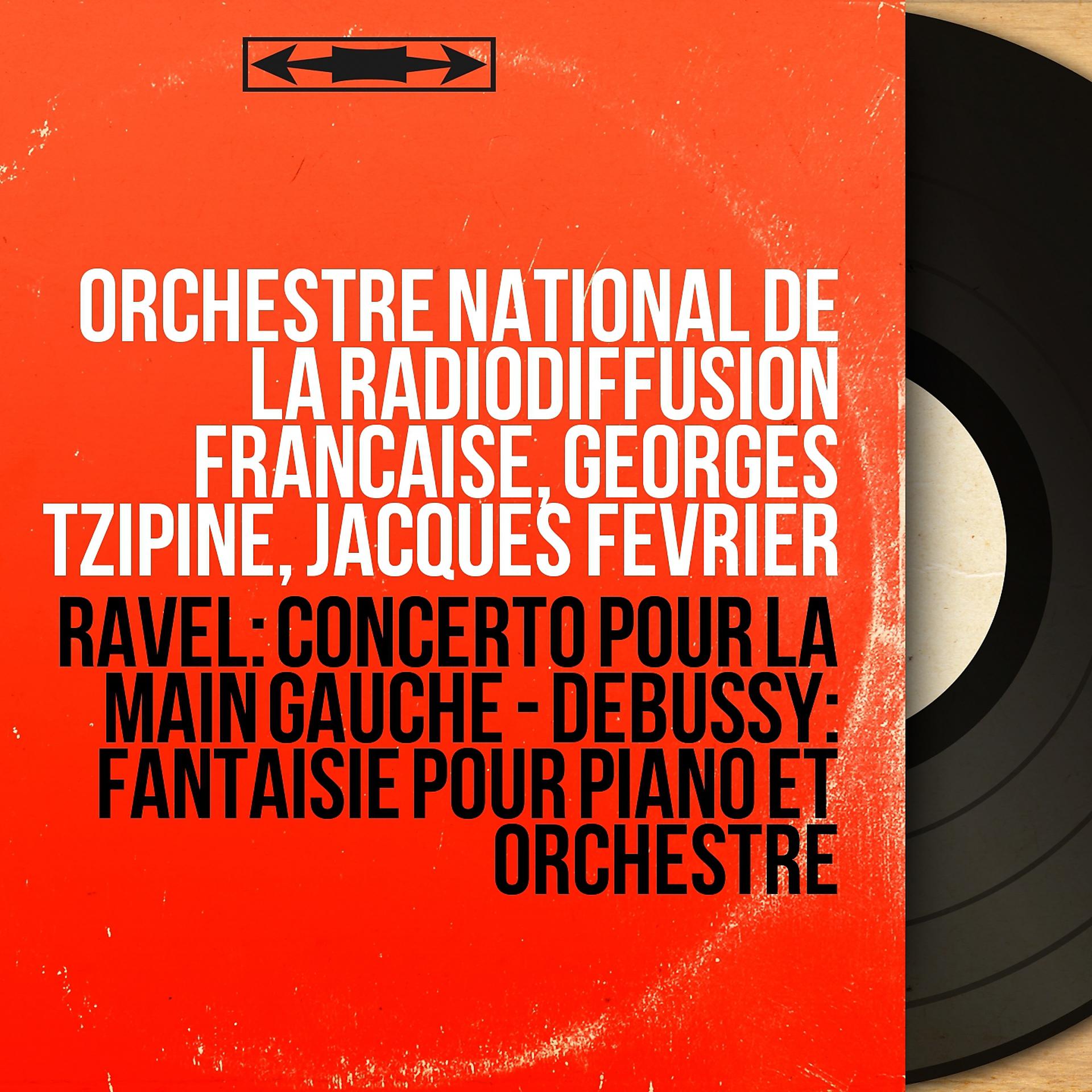 Постер альбома Ravel: Concerto pour la main gauche - Debussy: Fantaisie pour piano et orchestre