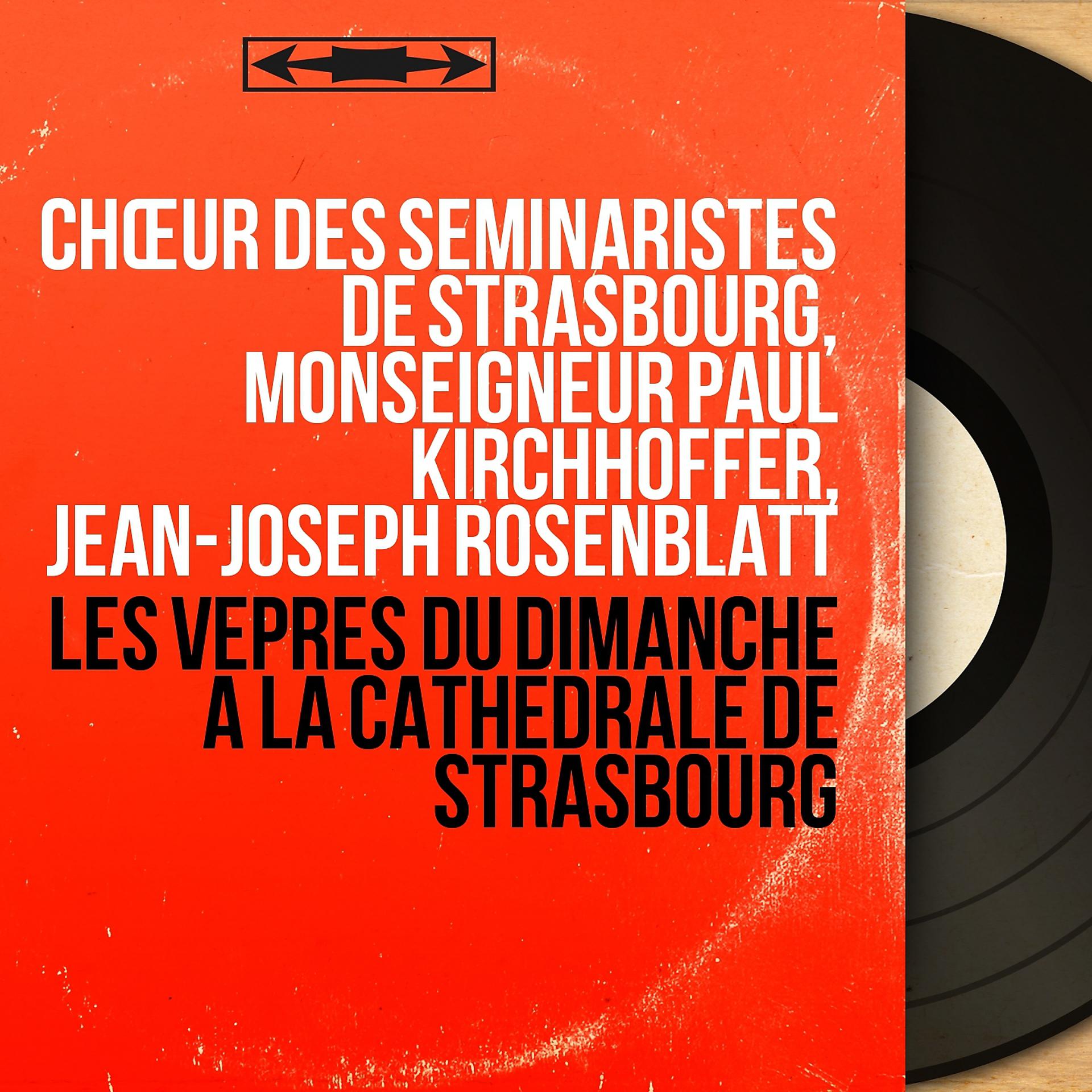 Постер альбома Les vêpres du dimanche à la cathédrale de Strasbourg