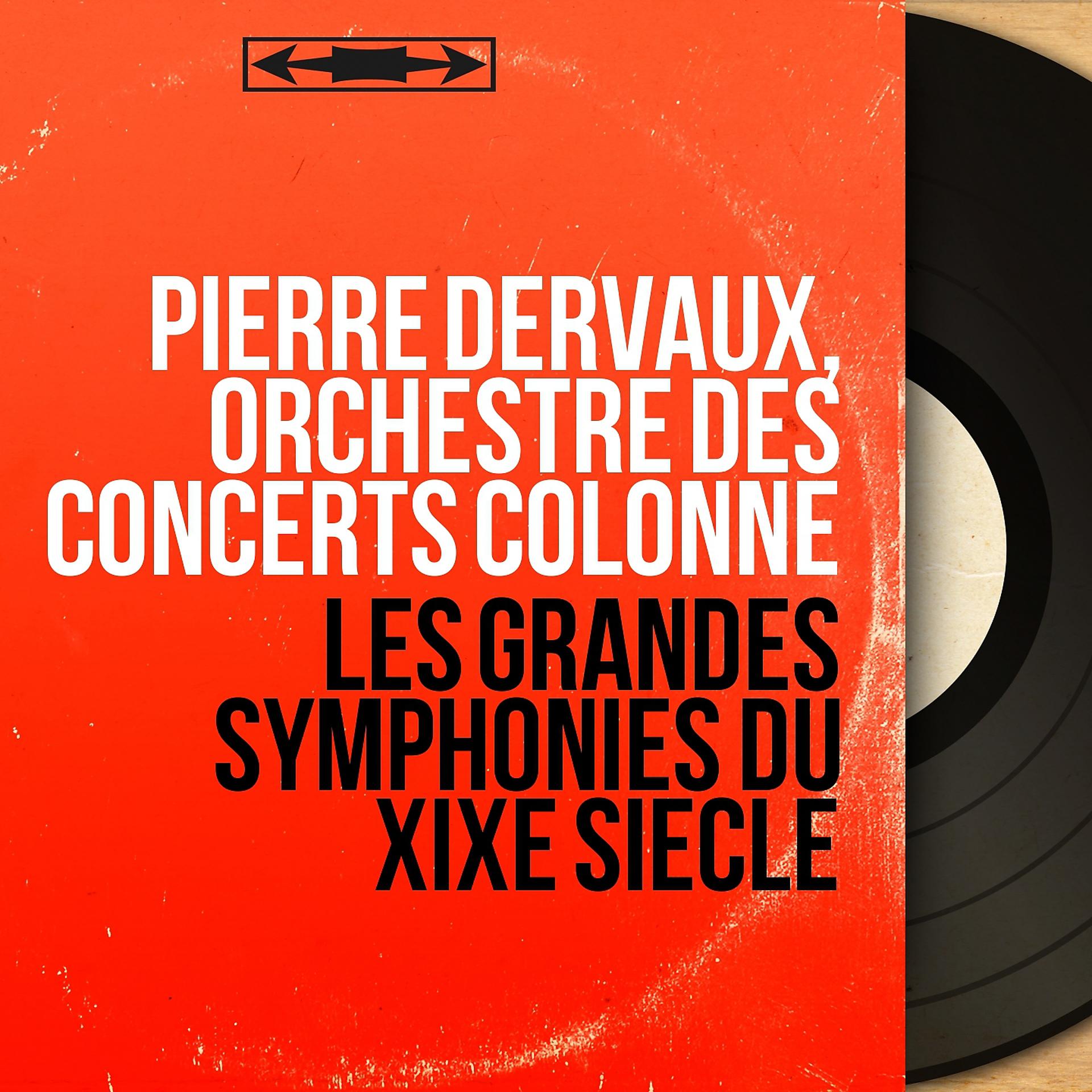 Постер альбома Les grandes symphonies du XIXe siècle