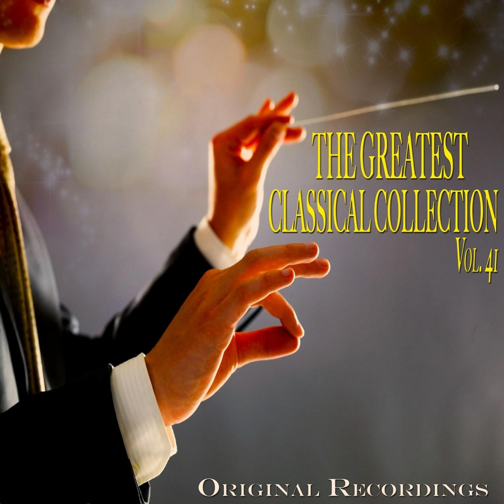 Постер альбома The Greatest Classical Collection Vol. 41