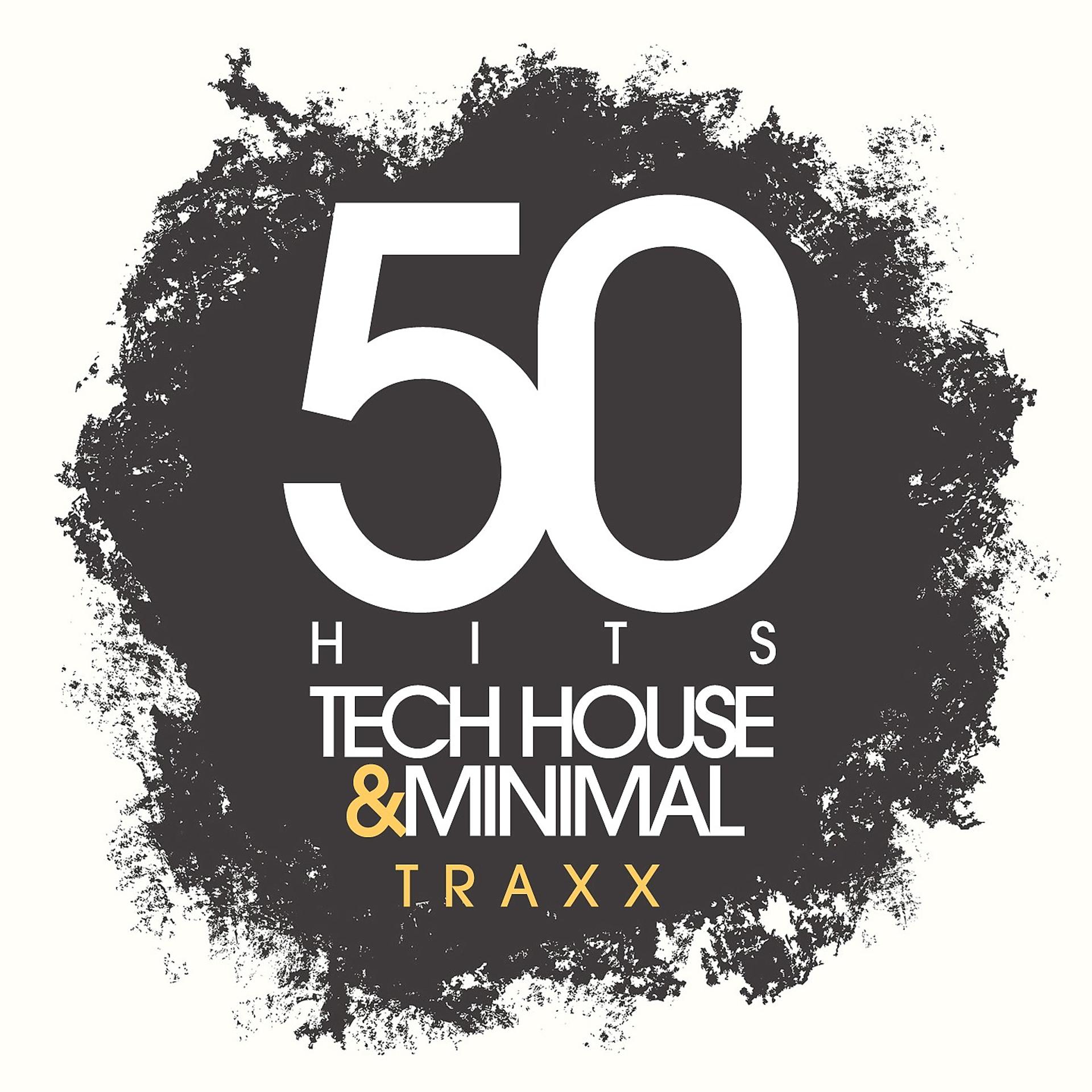 Постер альбома 50 Hits Tech House and Minimal Traxx