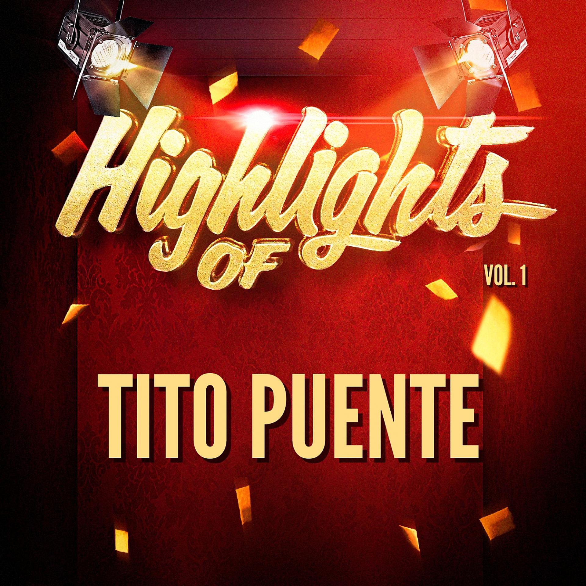 Постер альбома Highlights of Tito Puente, Vol. 1