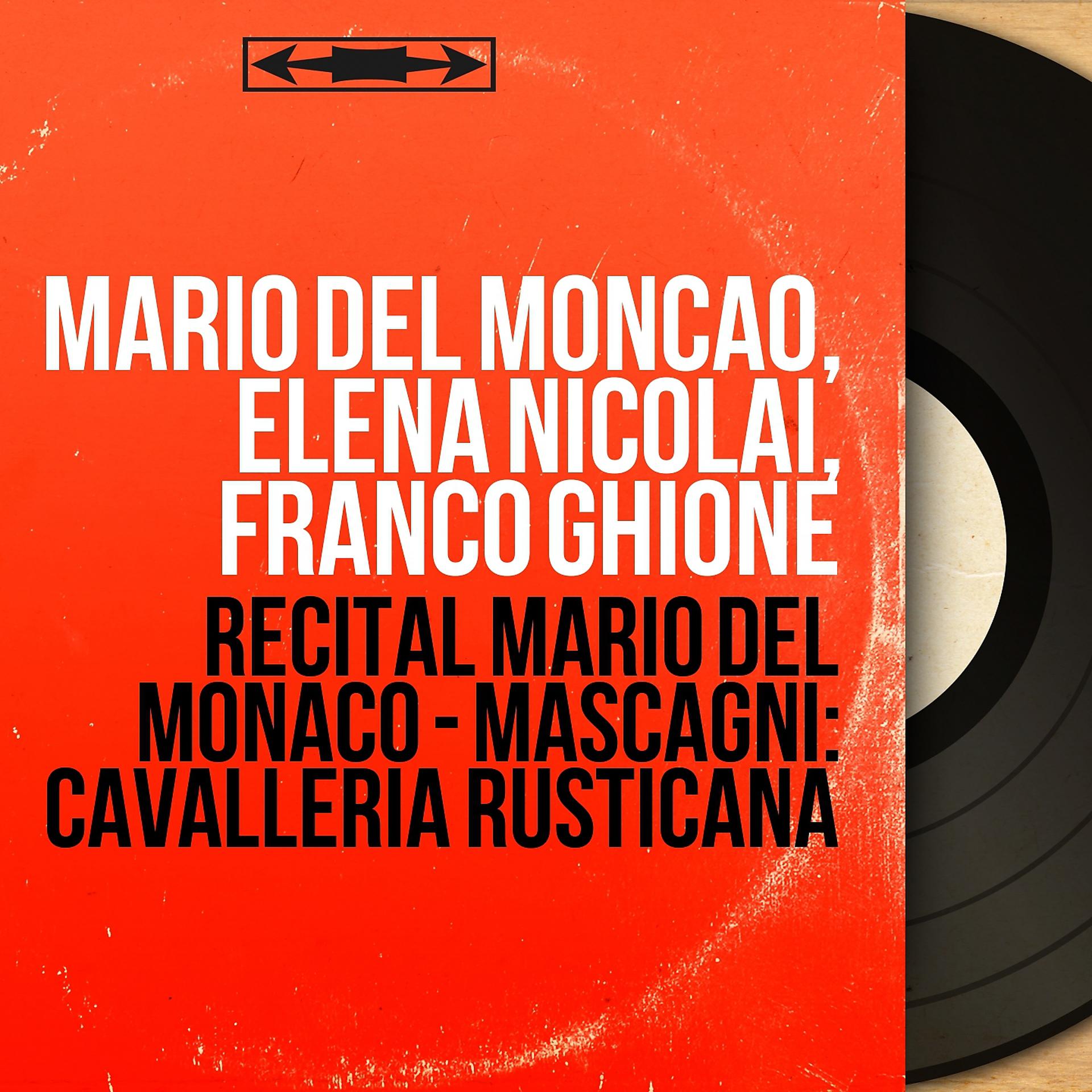 Постер альбома Récital Mario Del Monaco - Mascagni: Cavalleria rusticana