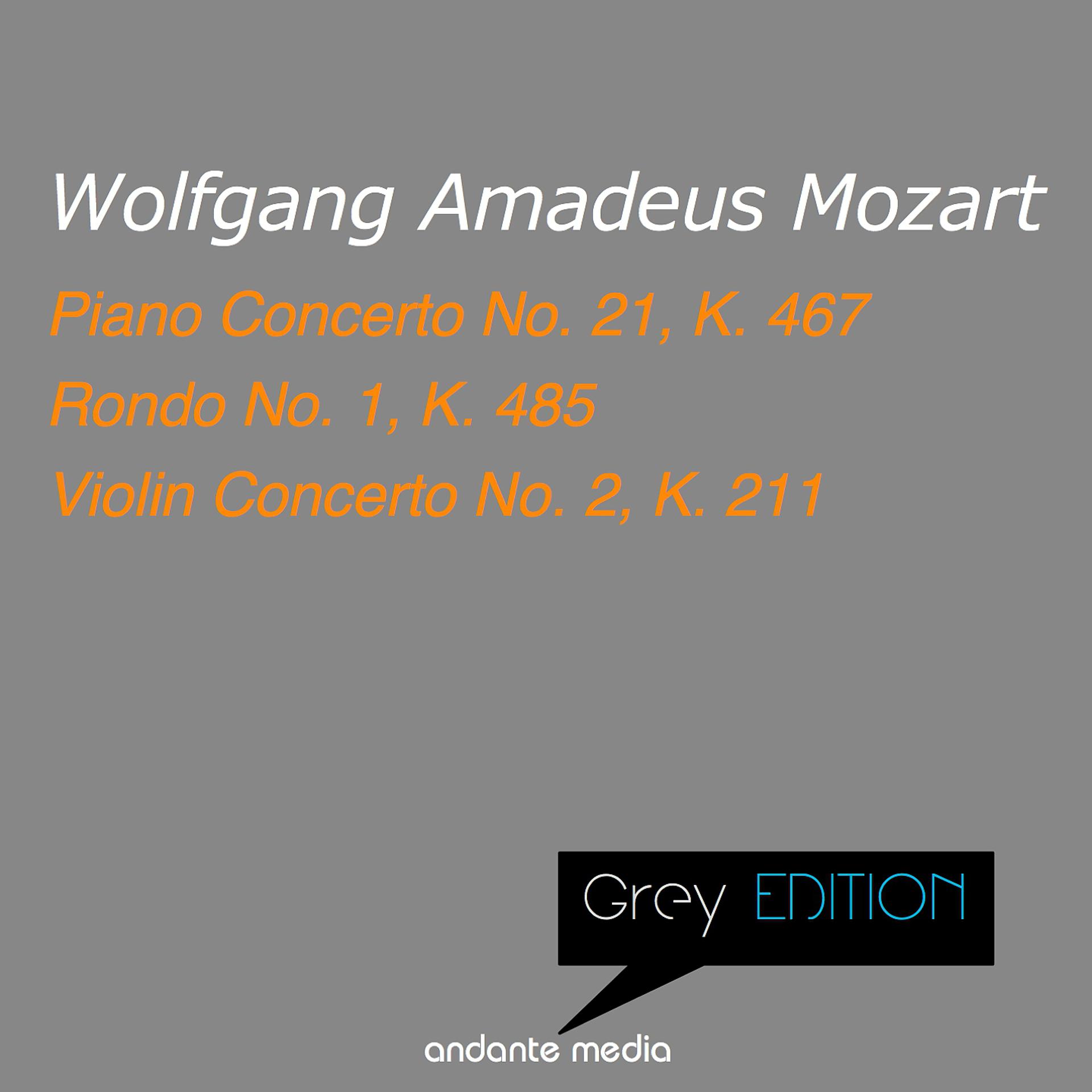 Постер альбома Grey Edition - Mozart: Piano Concerto No. 21, K. 467 & Violin Concerto No. 2, K. 211