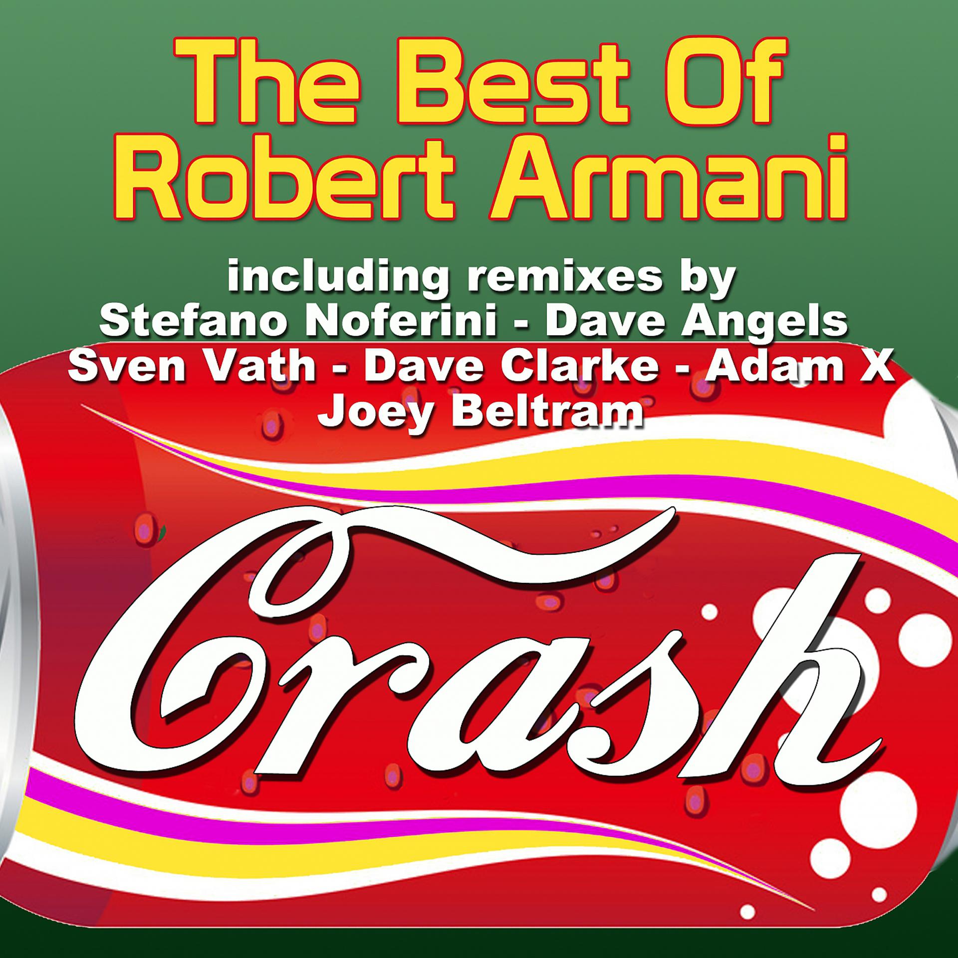 Постер альбома Crash: The Best of Robert Armani
