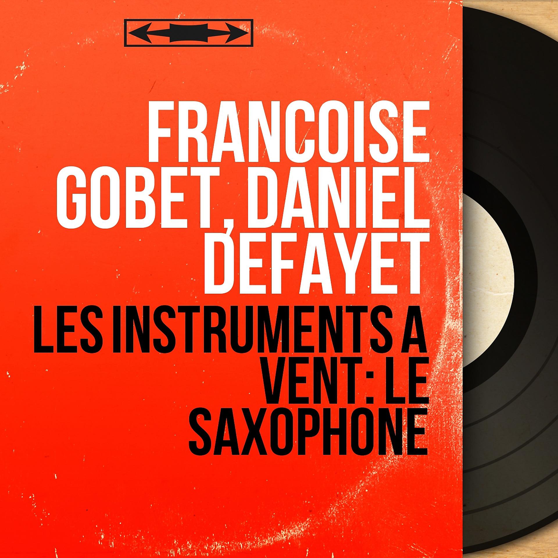Постер альбома Les instruments à vent: Le saxophone