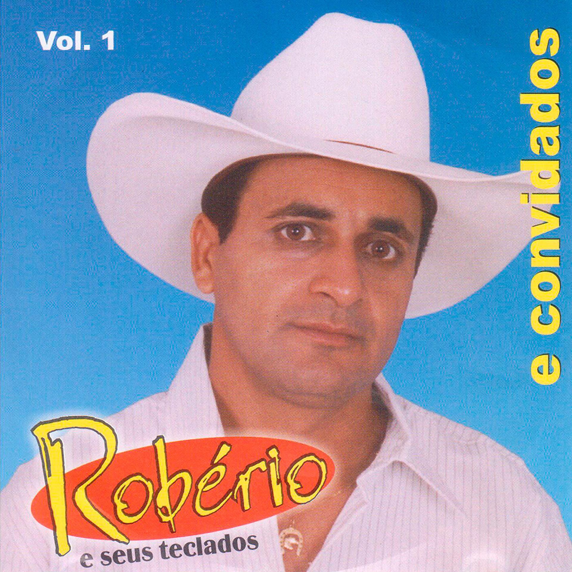 Постер альбома Robério e Seus Teclados e Convidados, Vol. 1