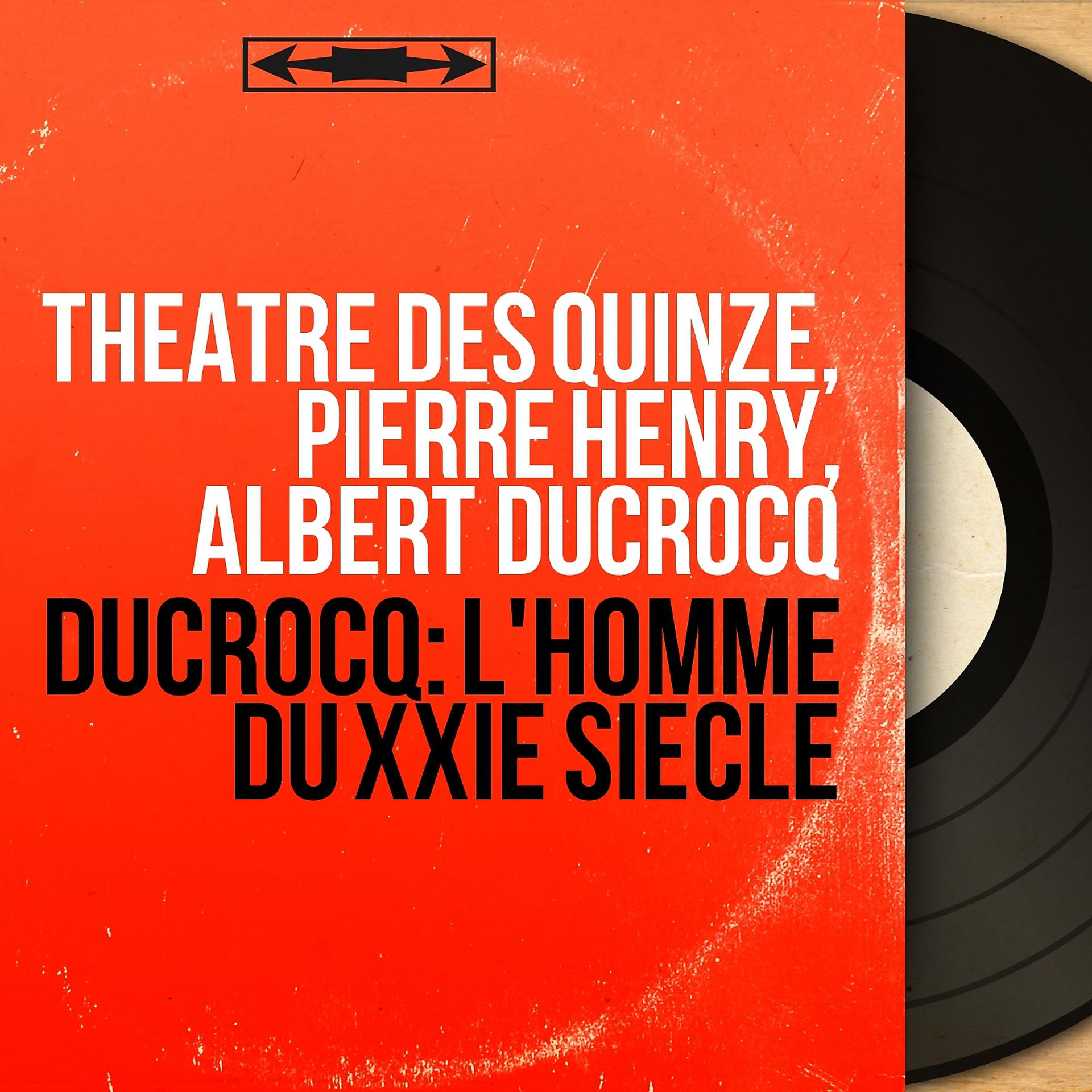 Постер альбома Ducrocq: L'homme du XXIe siècle