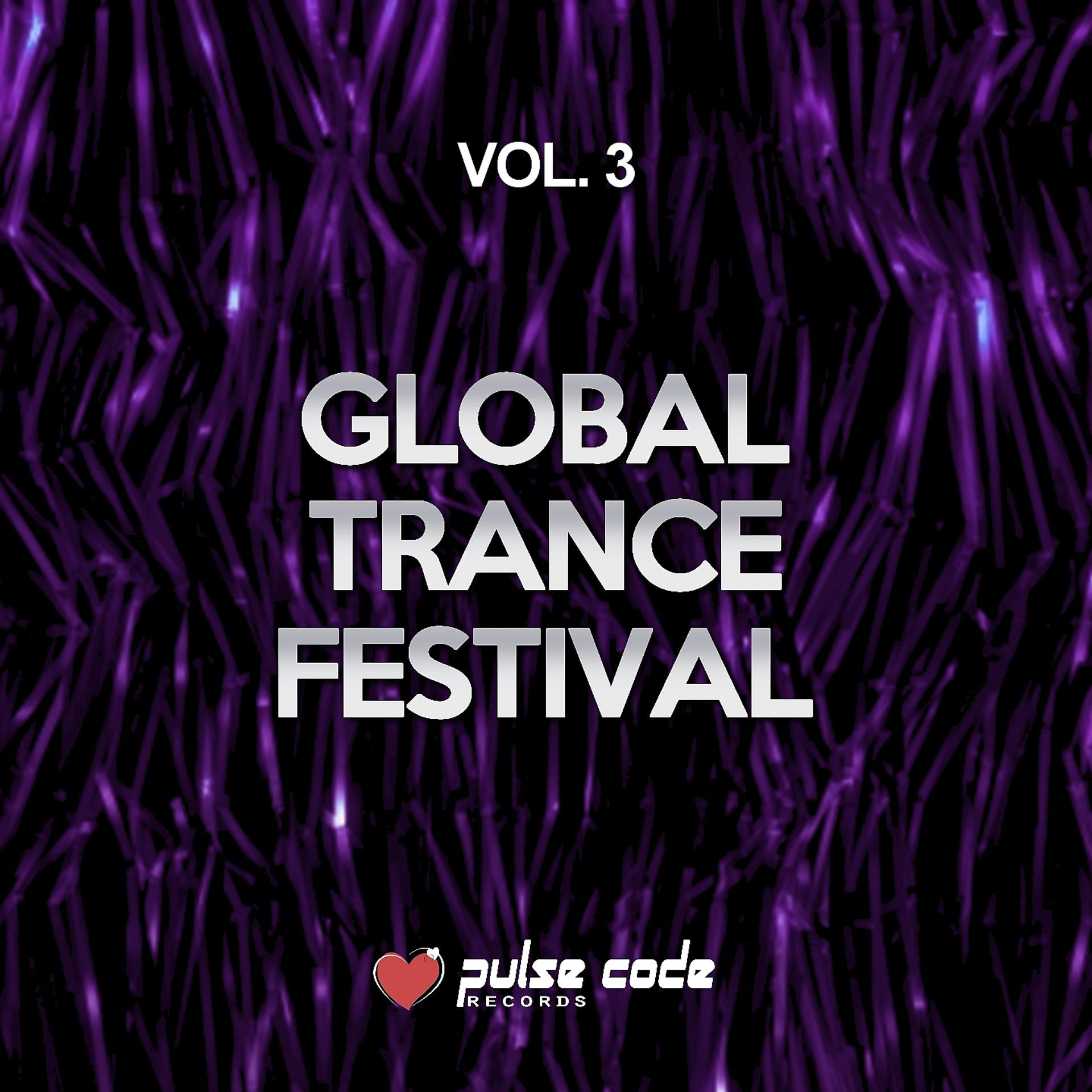 Постер альбома Global Trance Festival, Vol. 3