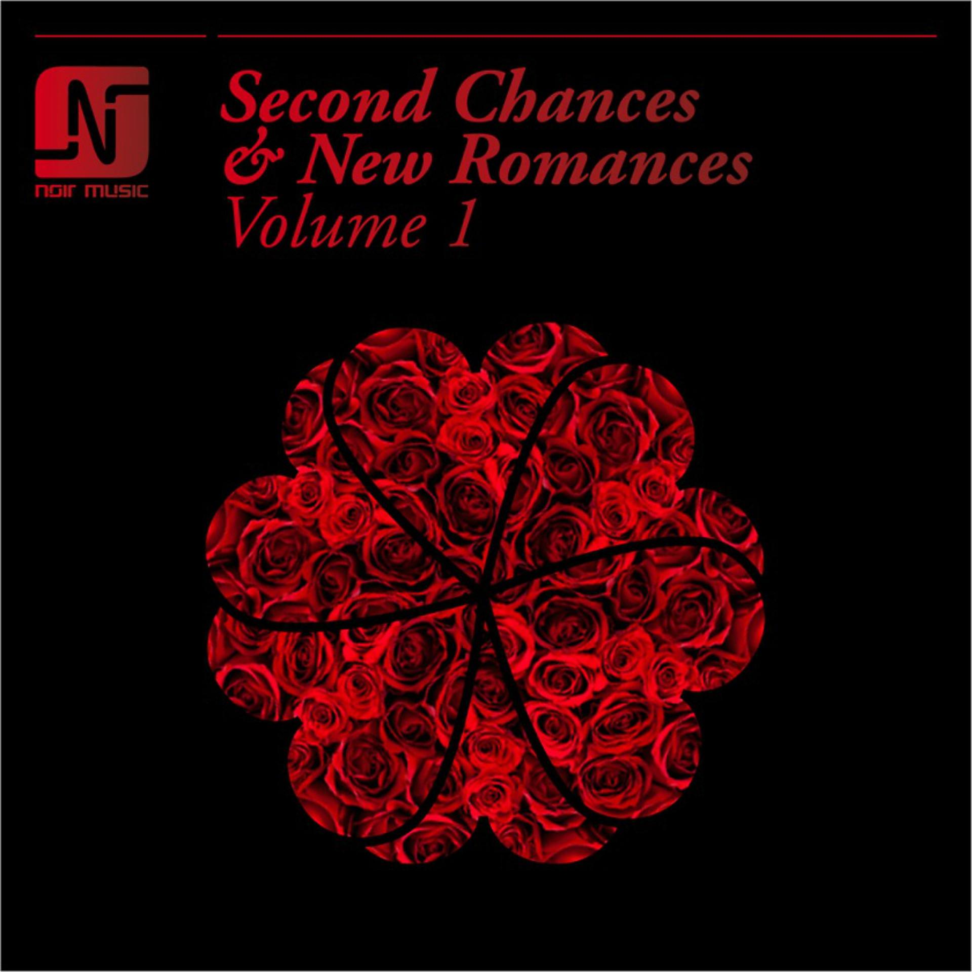 Постер альбома Second Chances & New Romances, Vol. 1