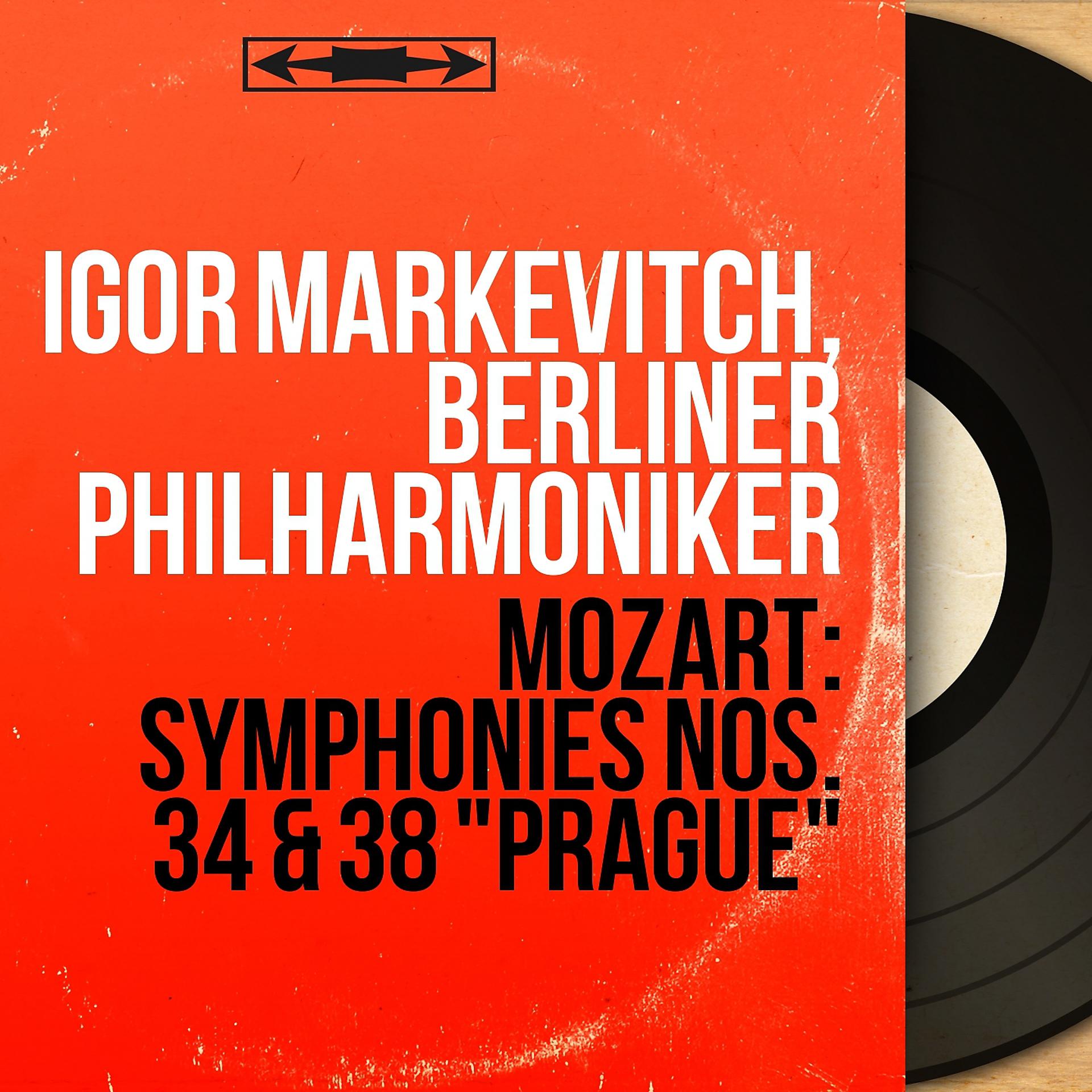 Постер альбома Mozart: Symphonies Nos. 34 & 38 "Prague"
