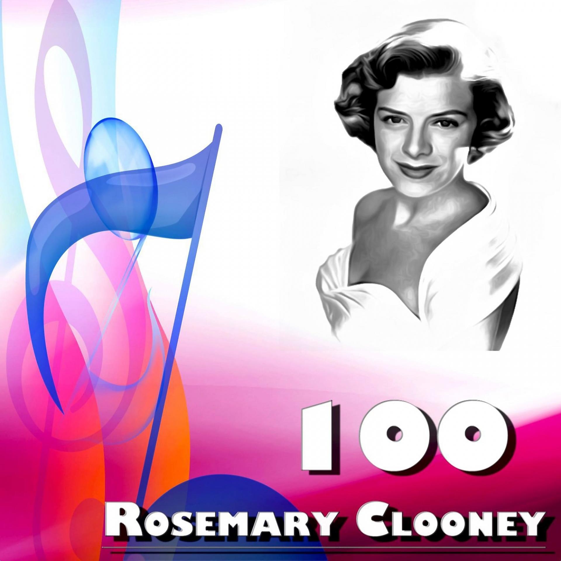 Постер альбома 100 Rosemary Clooney