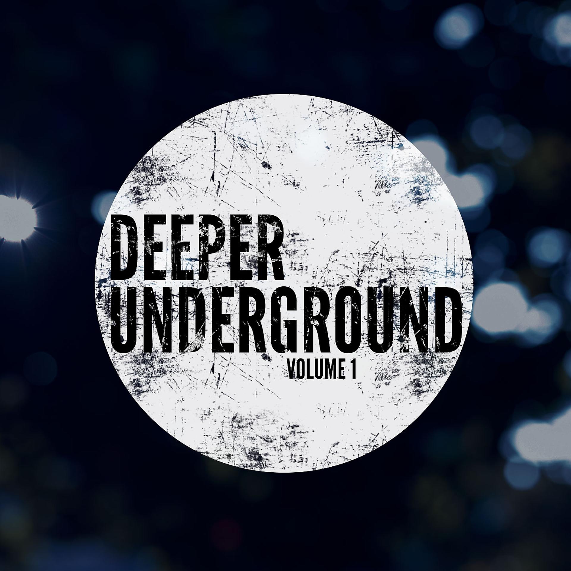 Постер альбома Deeper Underground, Vol. 1
