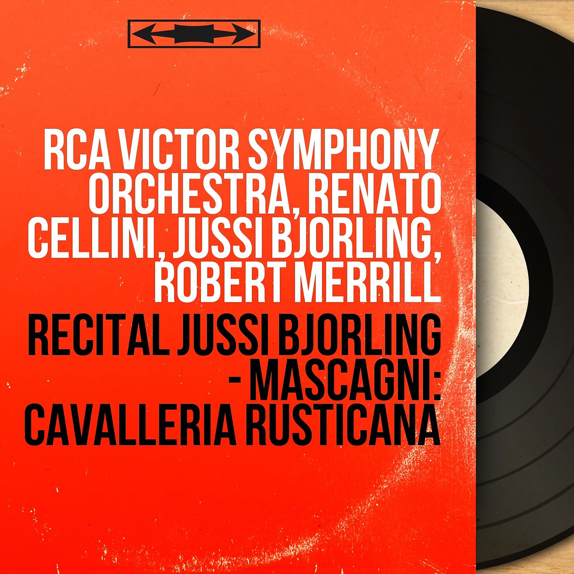 Постер альбома Récital Jussi Björling - Mascagni: Cavalleria rusticana