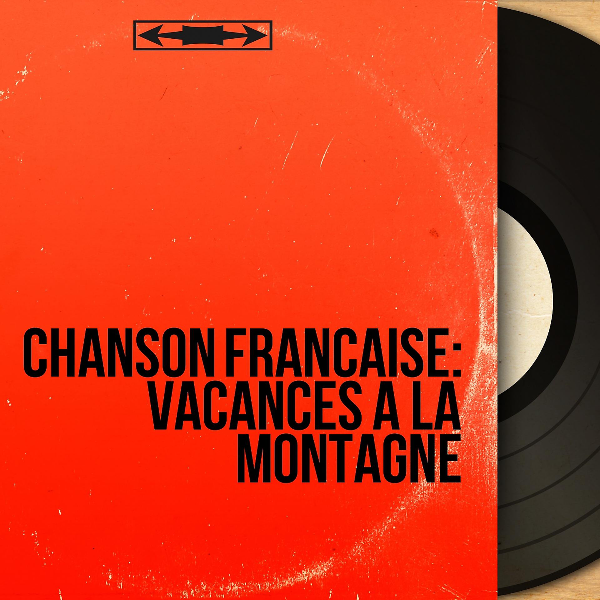 Постер альбома Chanson Française: Vacances à la montagne