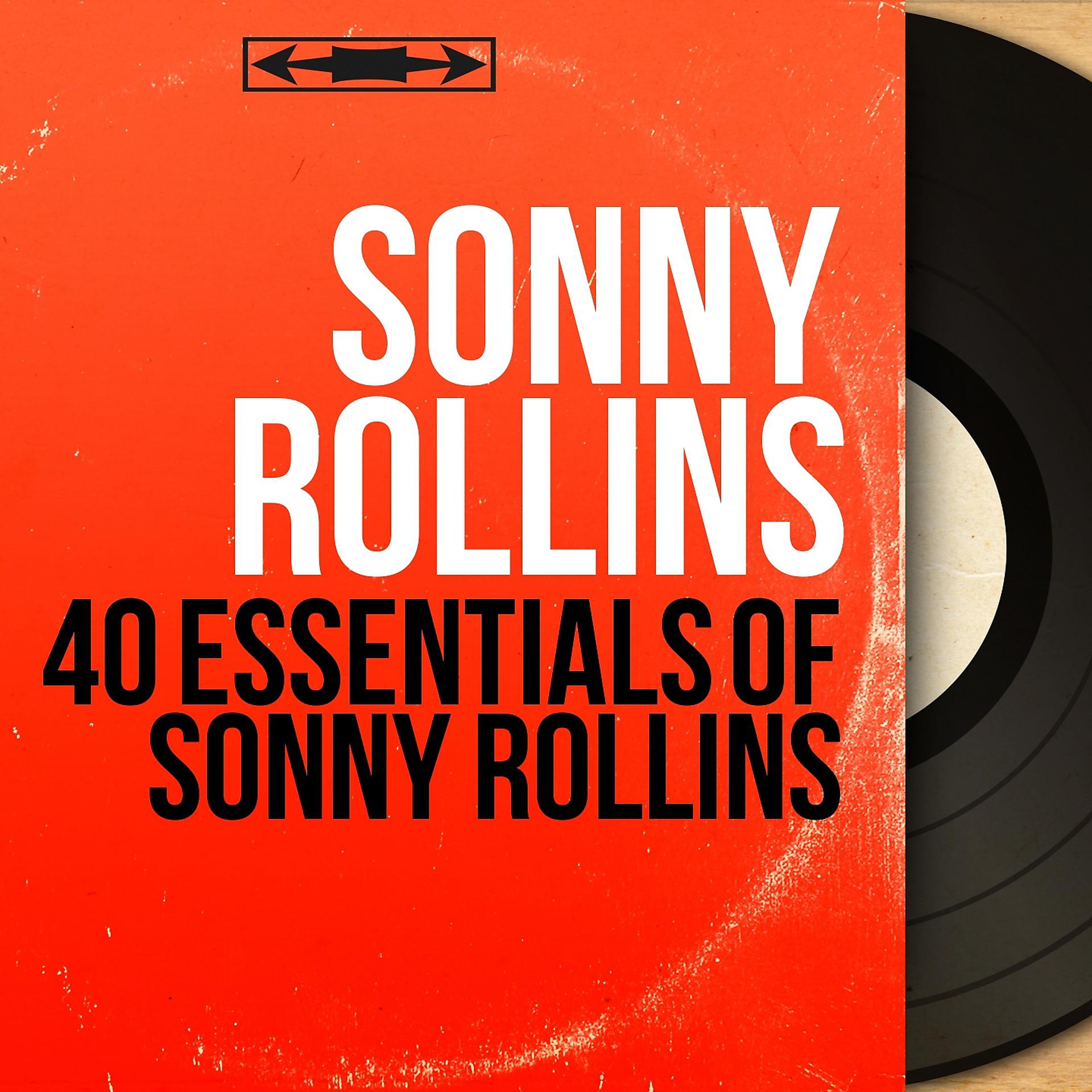 Постер альбома 40 Essentials of Sonny Rollins
