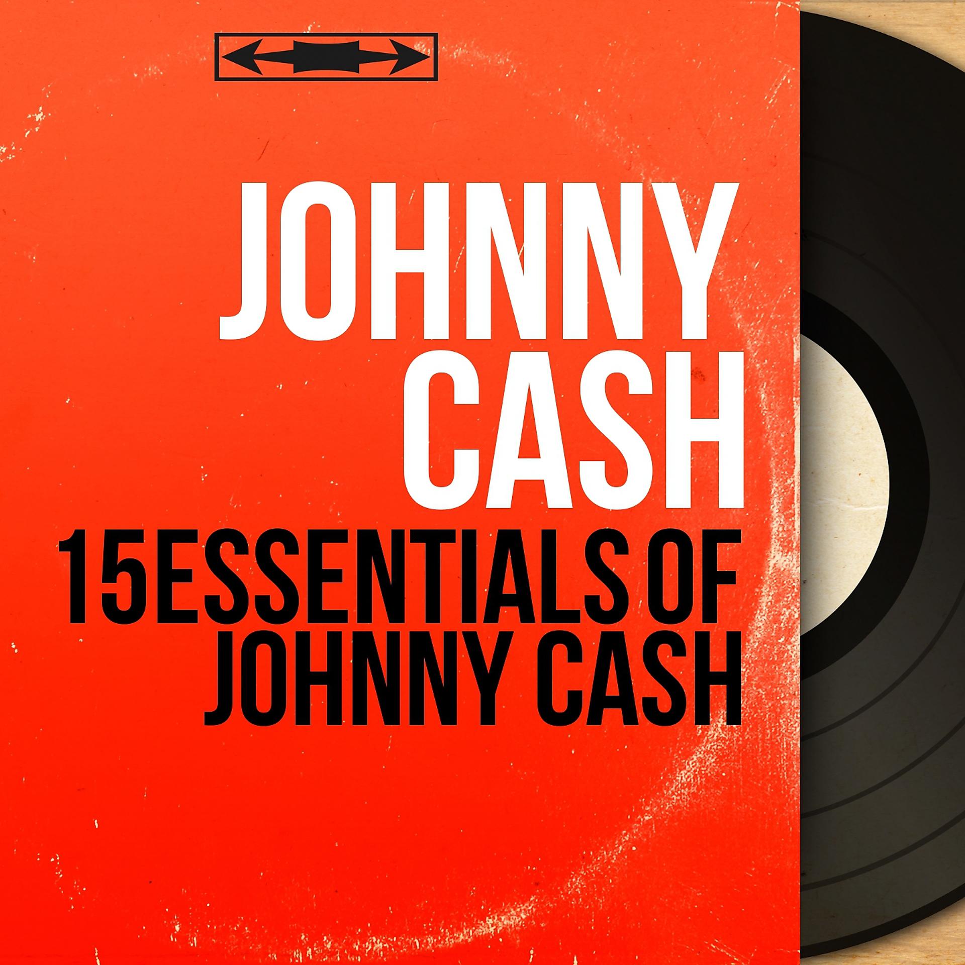 Постер альбома 15 Essentials of Johnny Cash