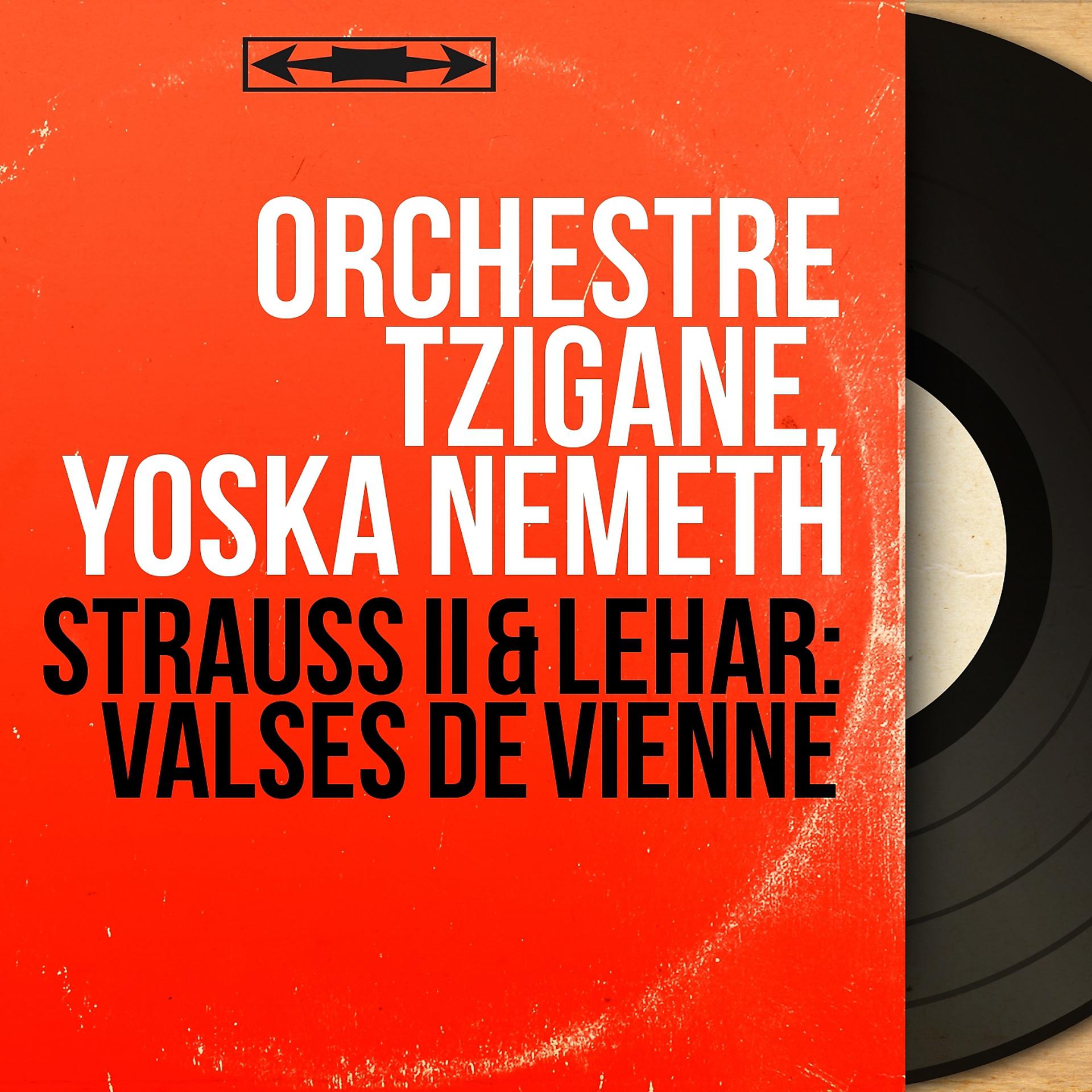 Постер альбома Strauss II & Lehar: Valses de Vienne