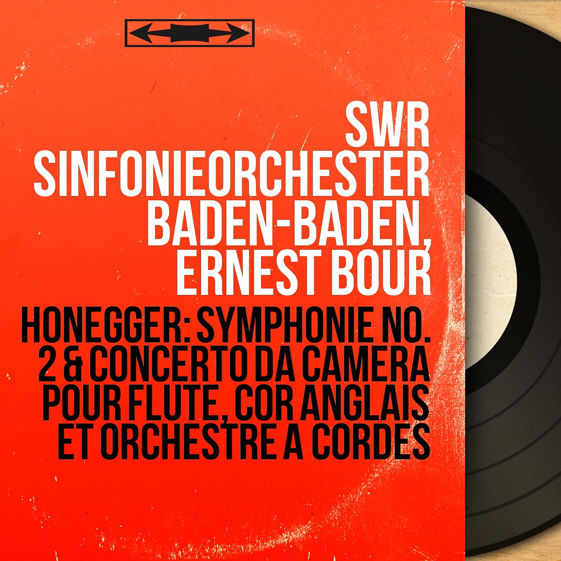Постер альбома Honegger: Symphonie No. 2 & Concerto da camera pour flûte, cor anglais et orchestre à cordes