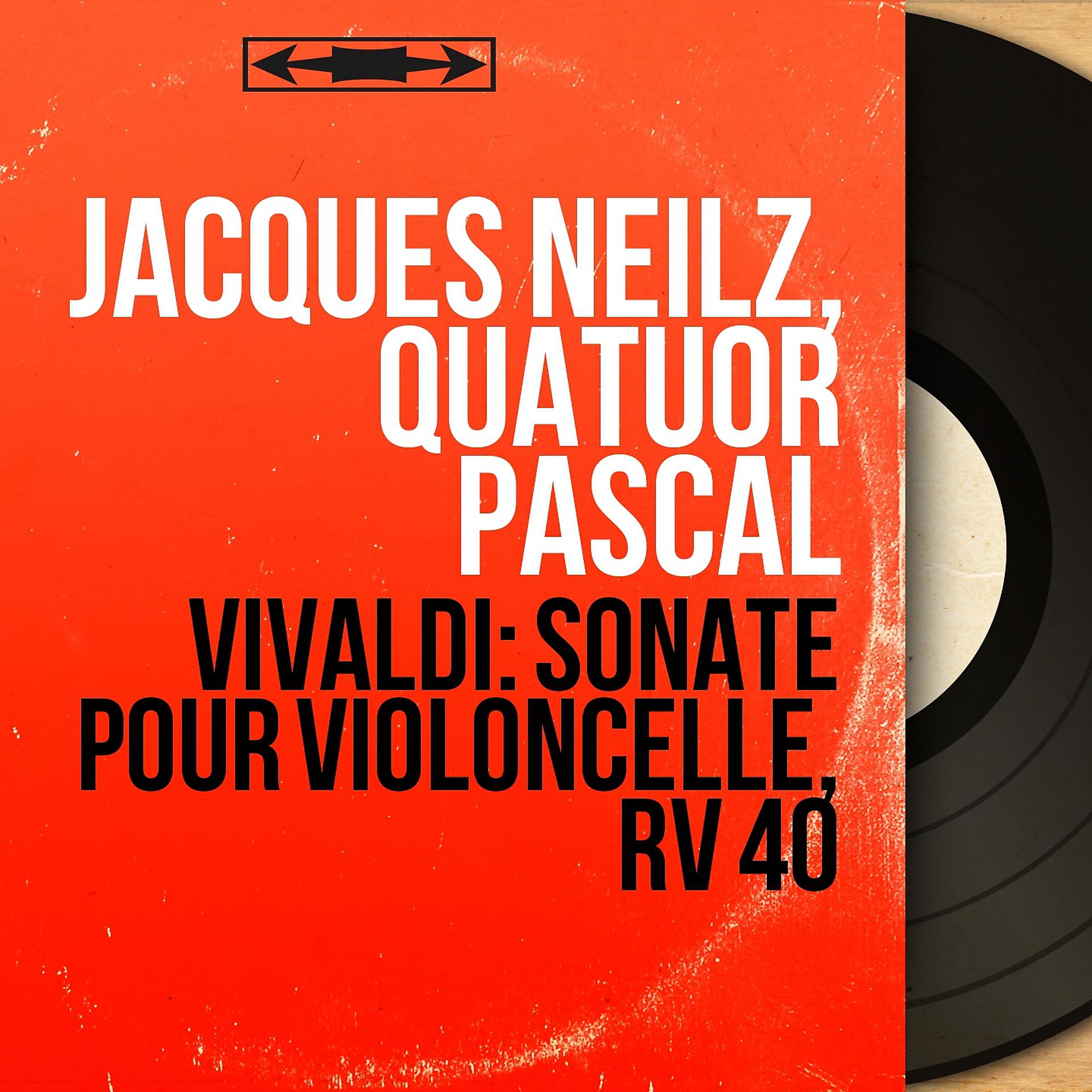Постер альбома Vivaldi: Sonate pour violoncelle, RV 40