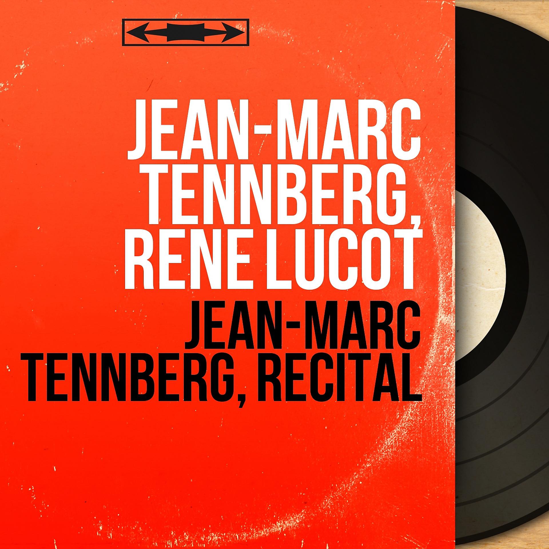 Постер альбома Jean-Marc Tennberg, récital