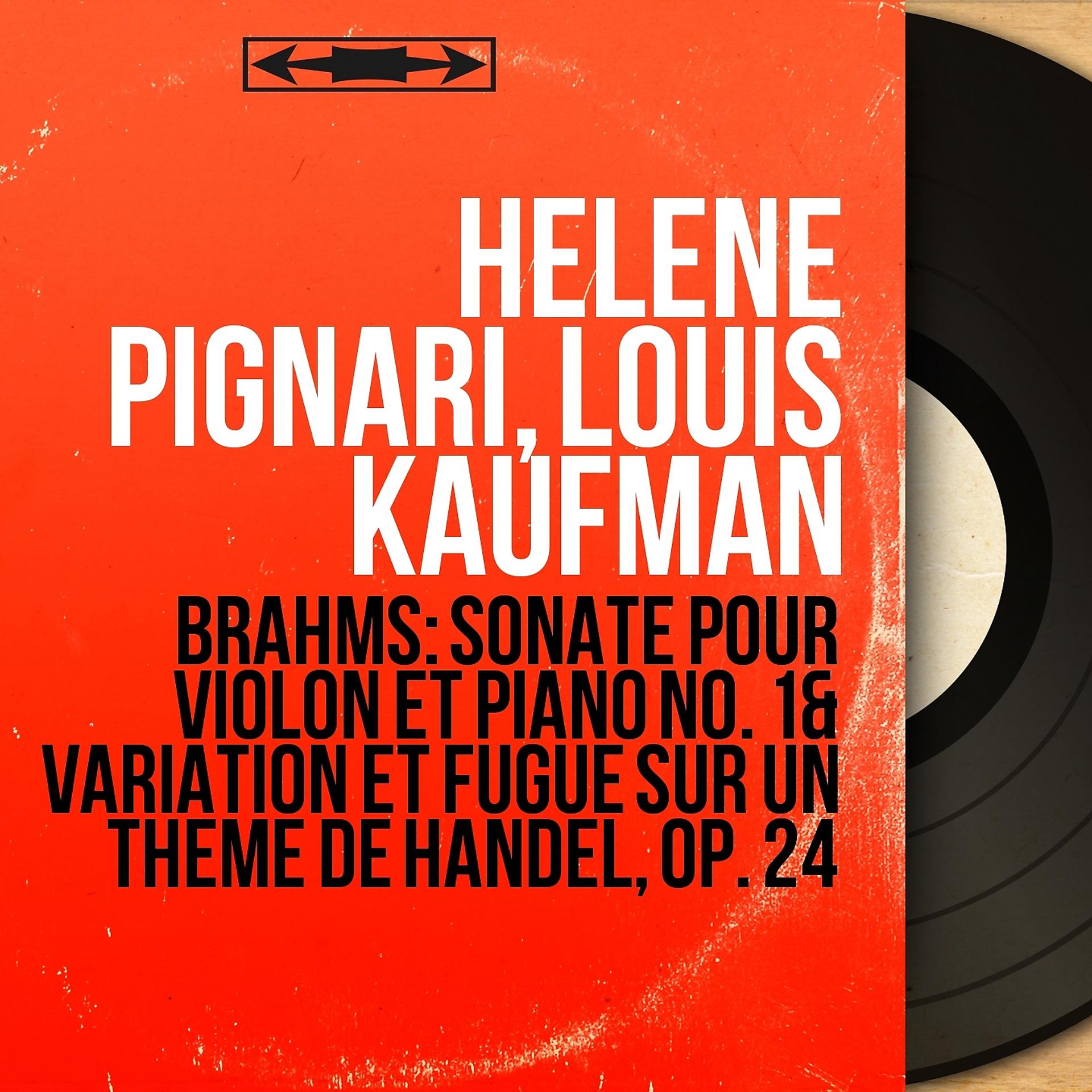Постер альбома Brahms: Sonate pour violon et piano No. 1 & Variation et fugue sur un thème de Handel, Op. 24