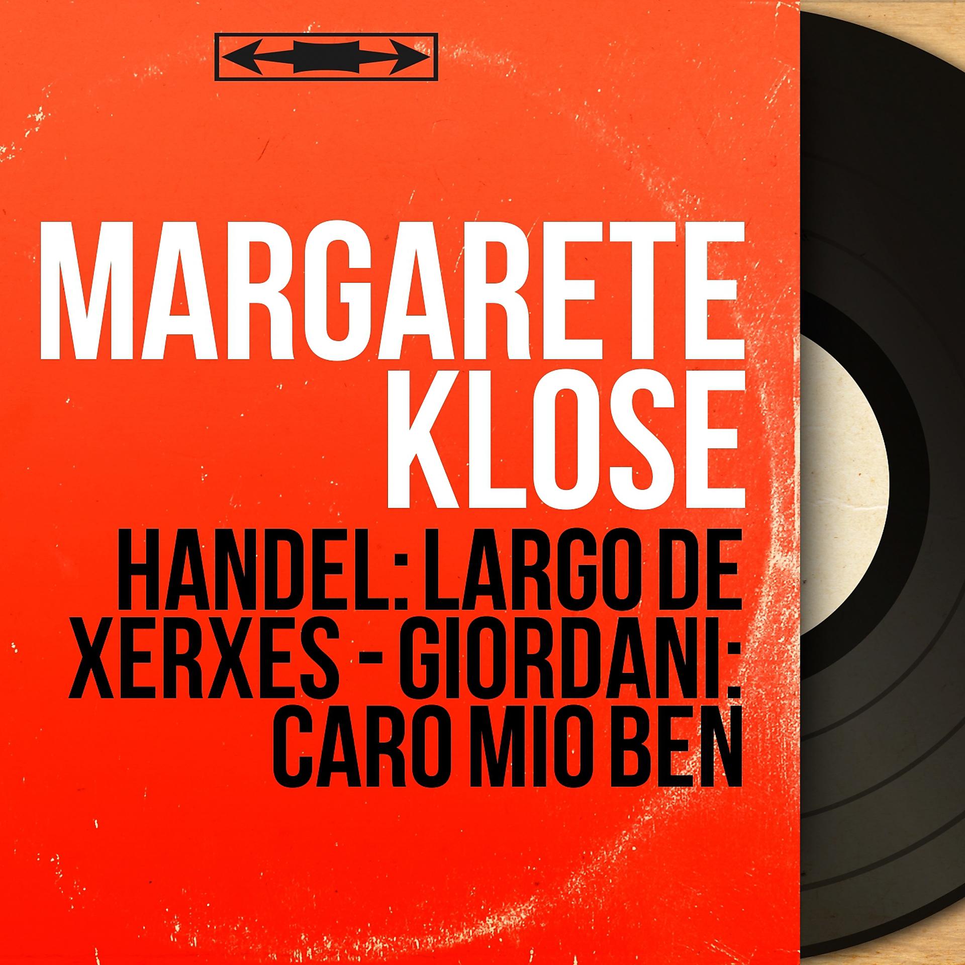 Постер альбома Handel: Largo de Xerxès - Giordani: Caro mio ben