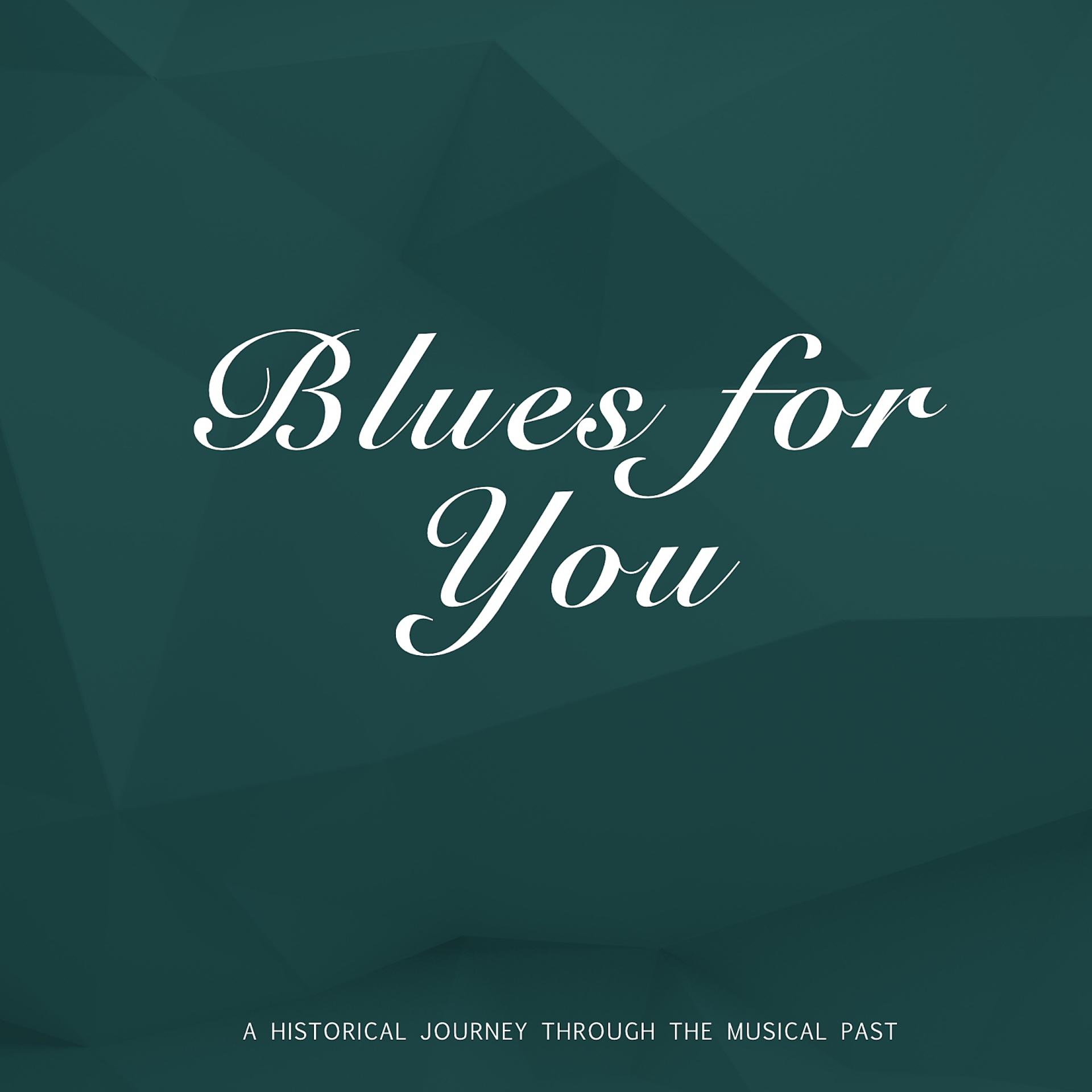 Постер альбома Blues for You