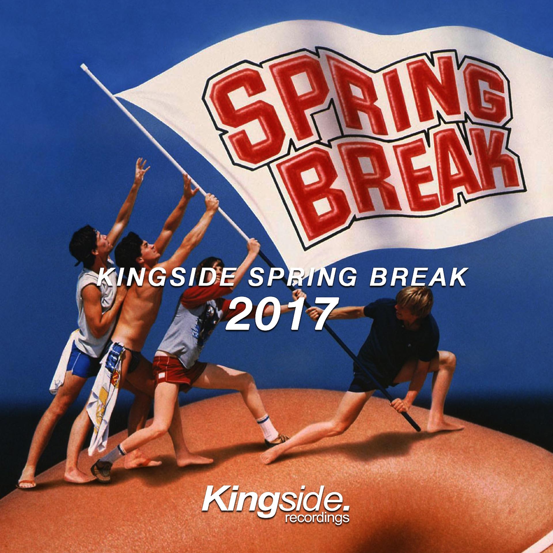 Постер альбома Kingside Spring Break 2017