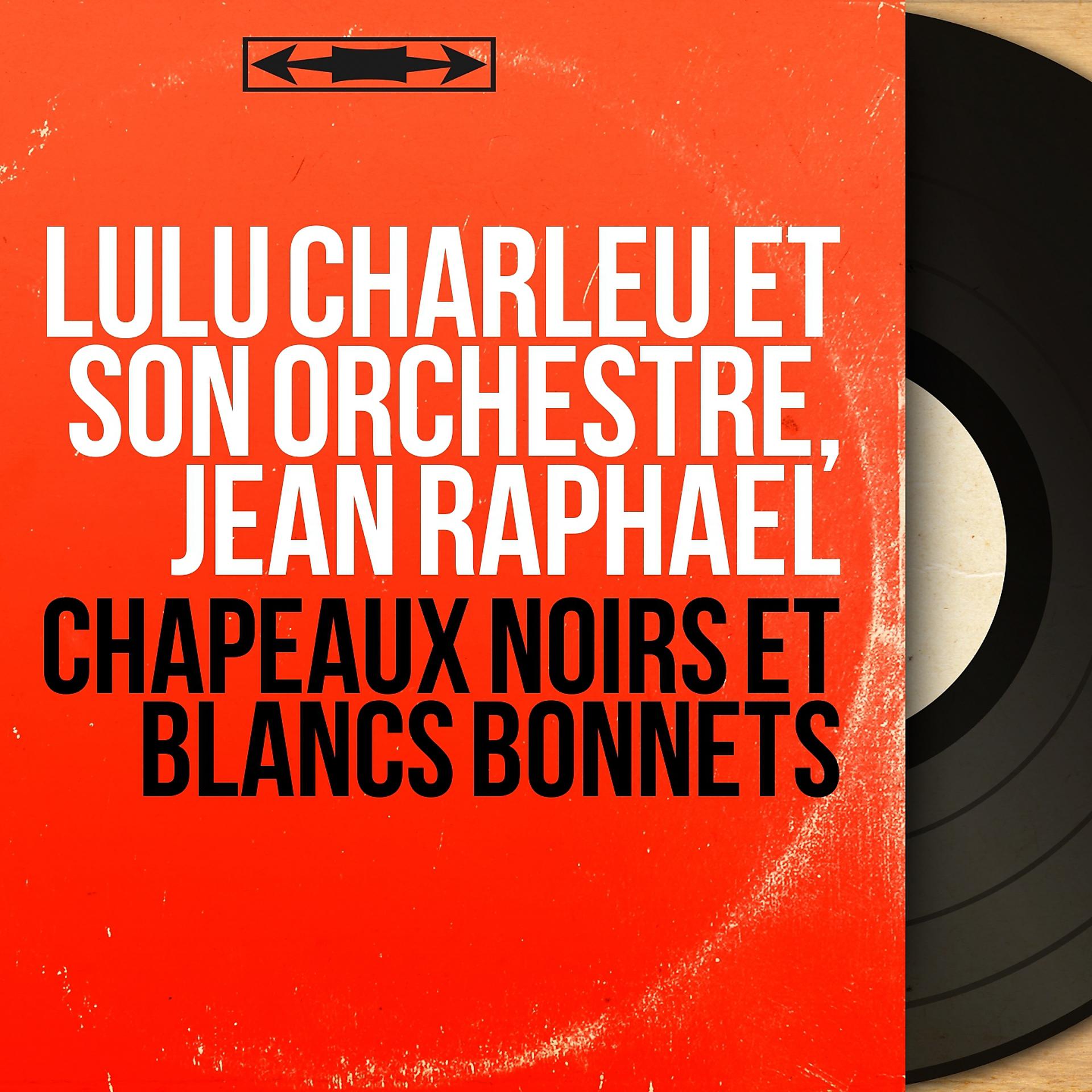 Постер альбома Chapeaux noirs et blancs bonnets