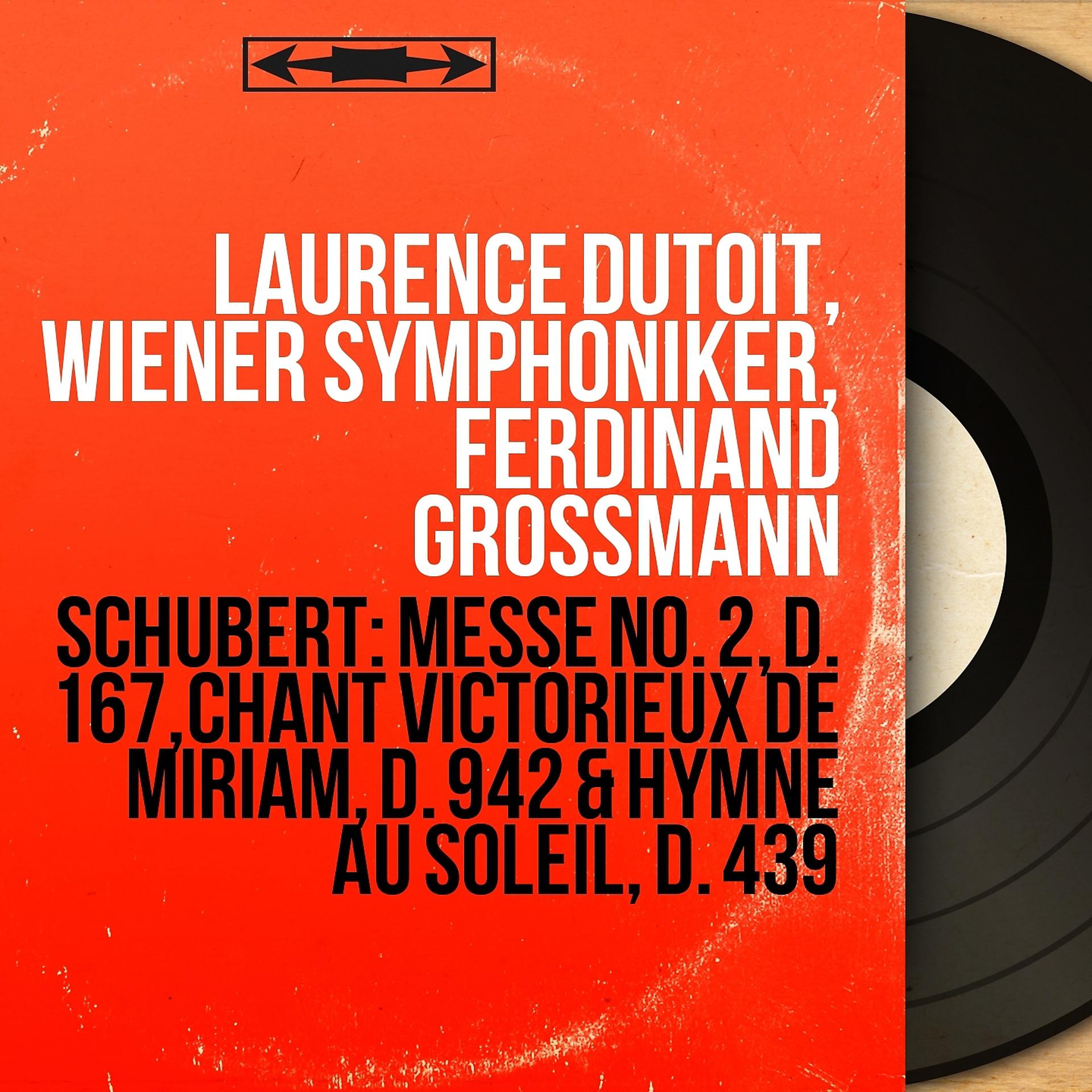 Постер альбома Schubert: Messe No. 2, D. 167, Chant victorieux de Miriam, D. 942 & Hymne au soleil, D. 439