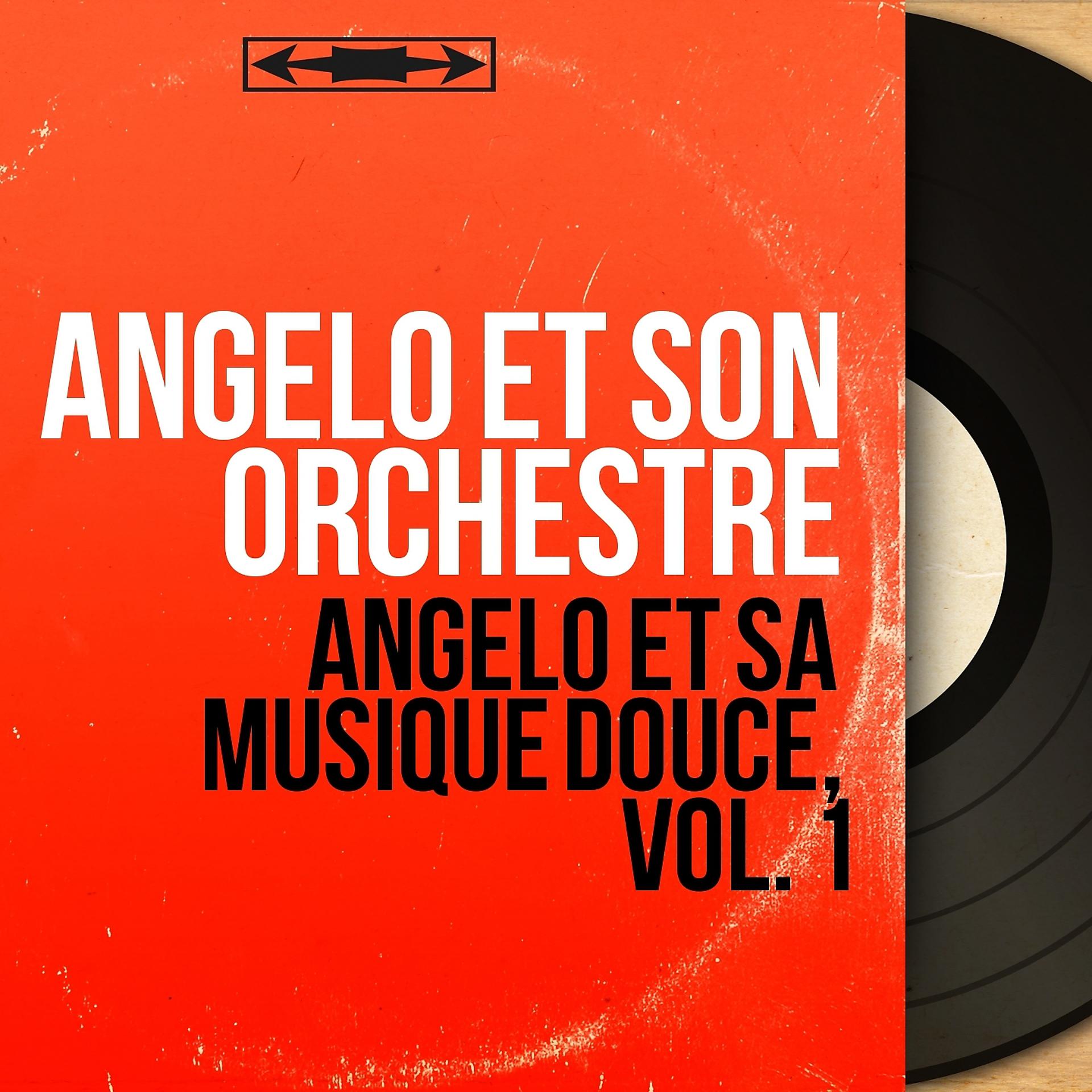 Постер альбома Angelo et sa musique douce, vol. 1