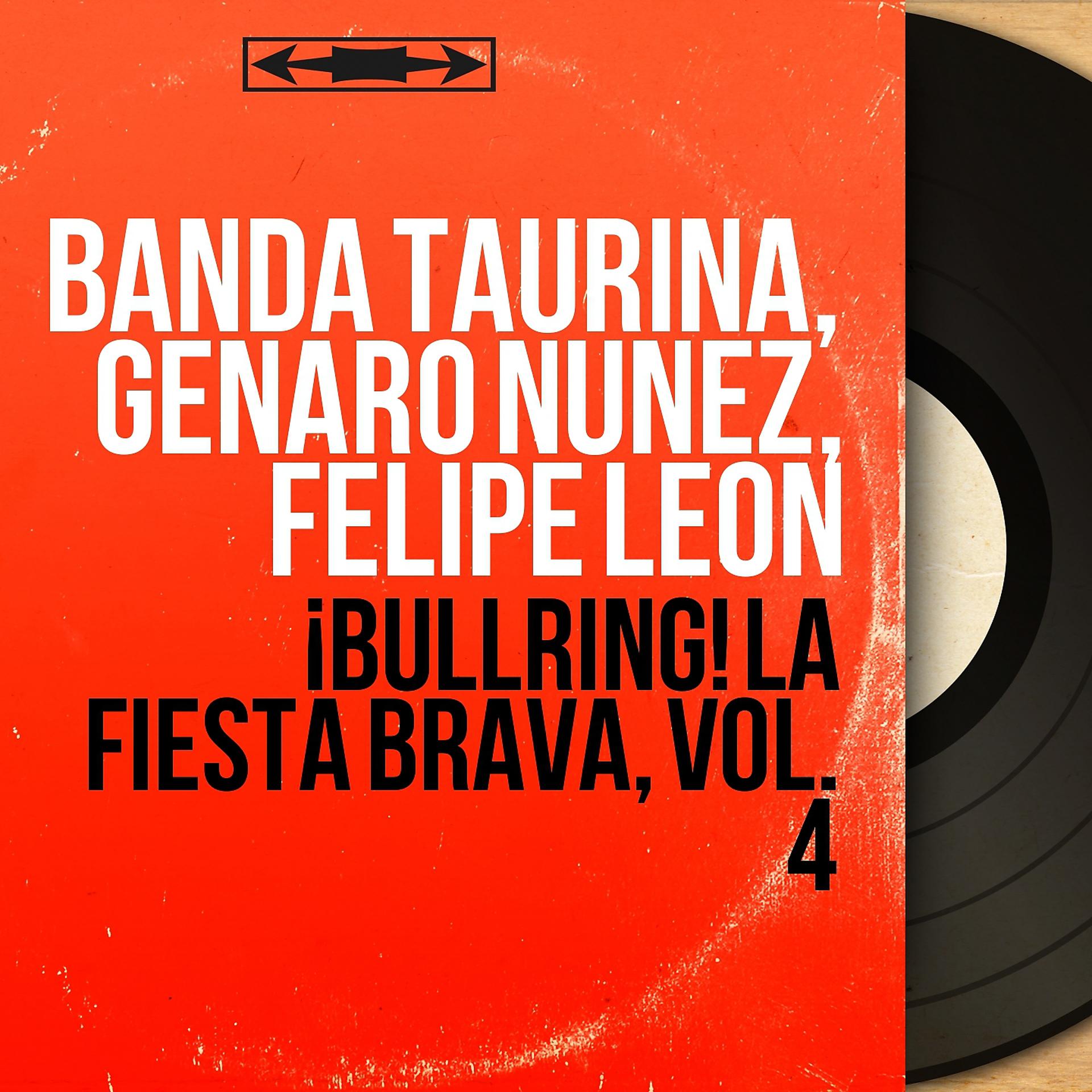 Постер альбома ¡Bullring! La Fiesta Brava, Vol. 4