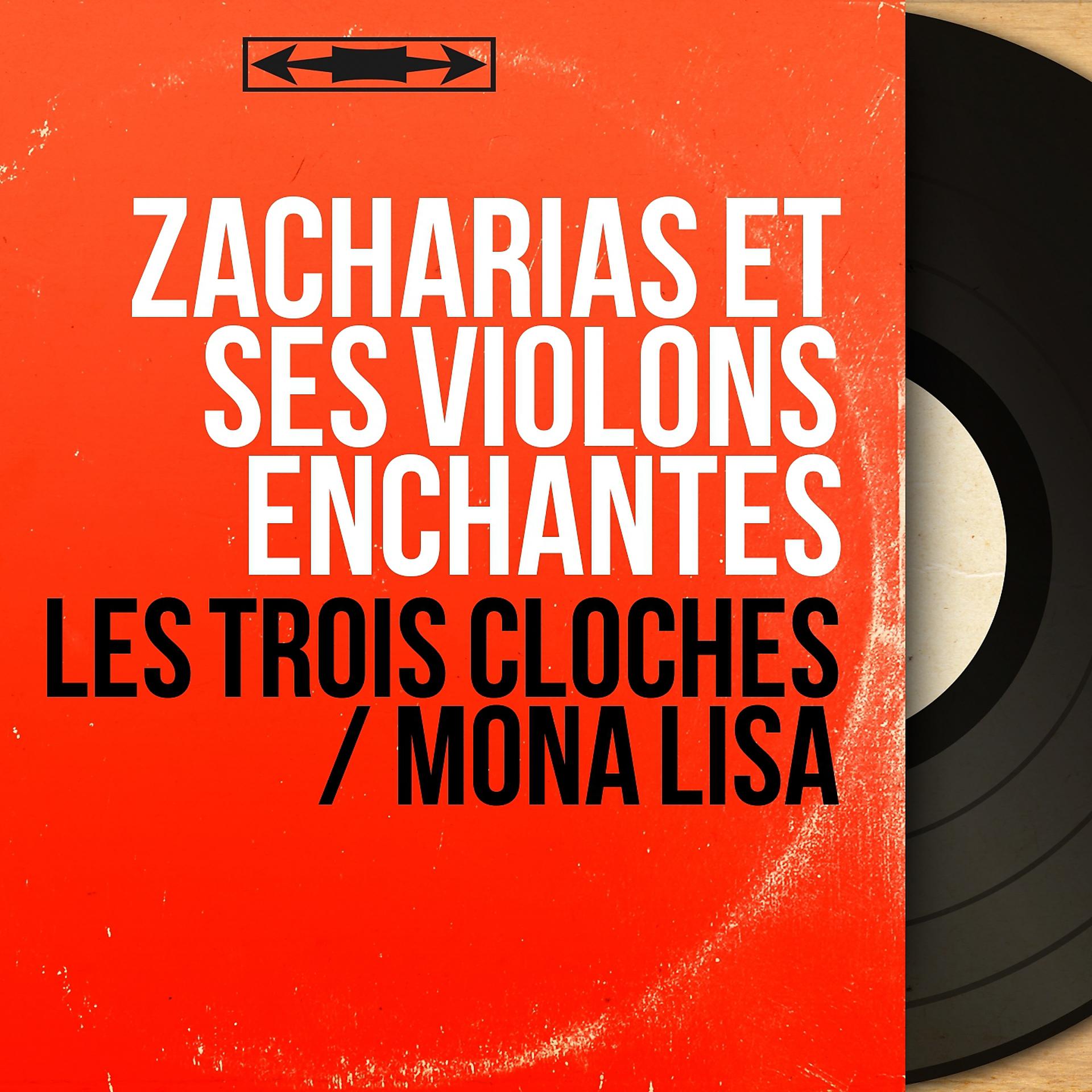Постер альбома Les trois cloches / Mona lisa