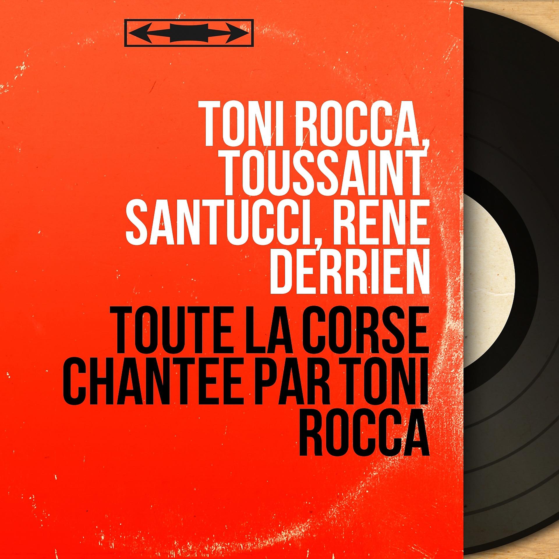 Постер альбома Toute la Corse chantée par Toni Rocca