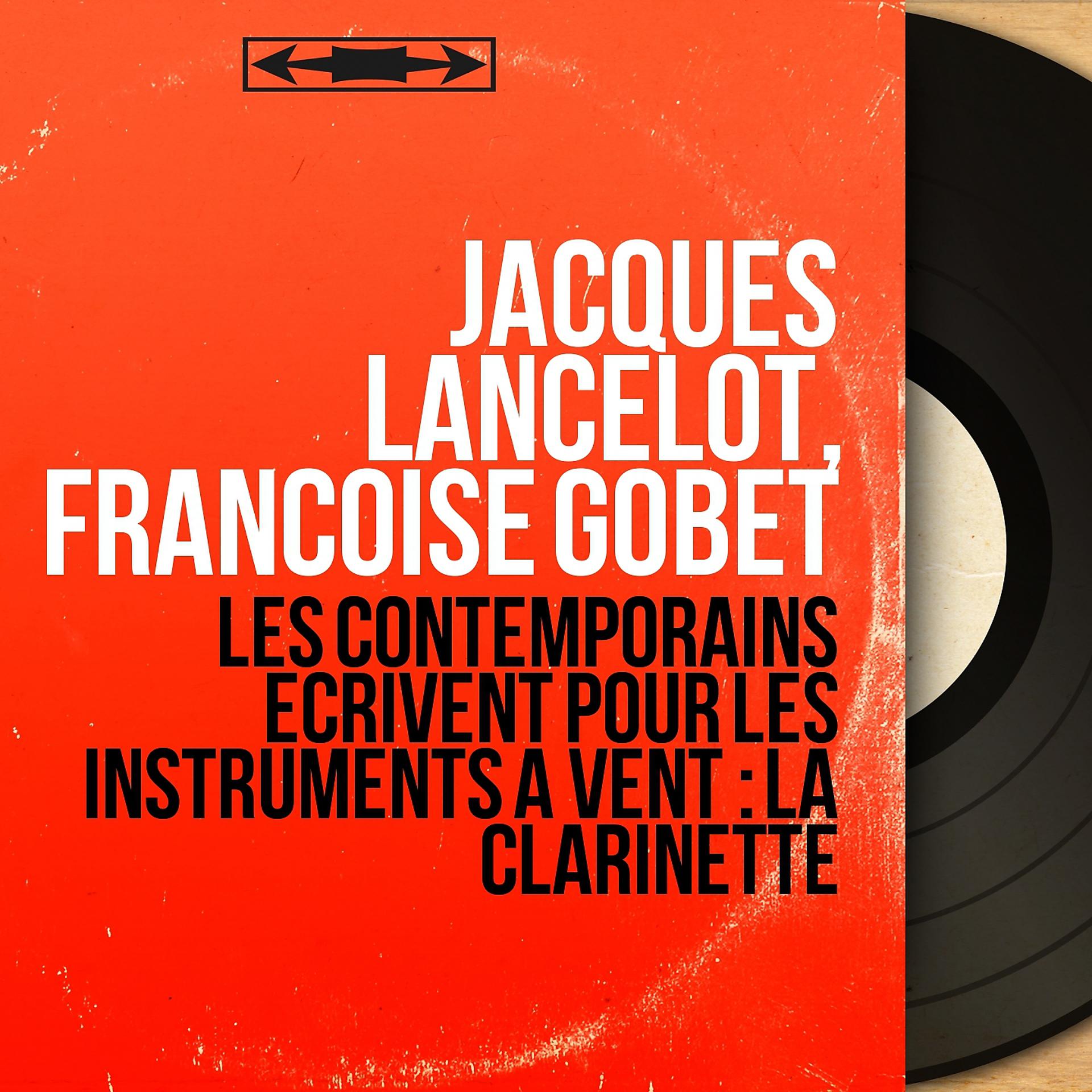 Постер альбома Les contemporains écrivent pour les instruments à vent : La clarinette