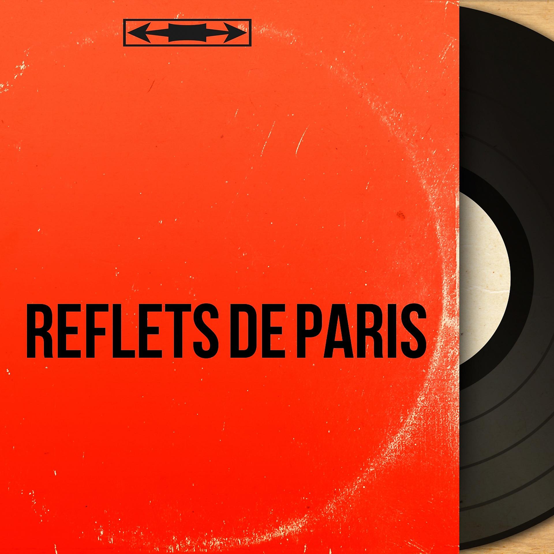 Постер альбома Reflets de Paris