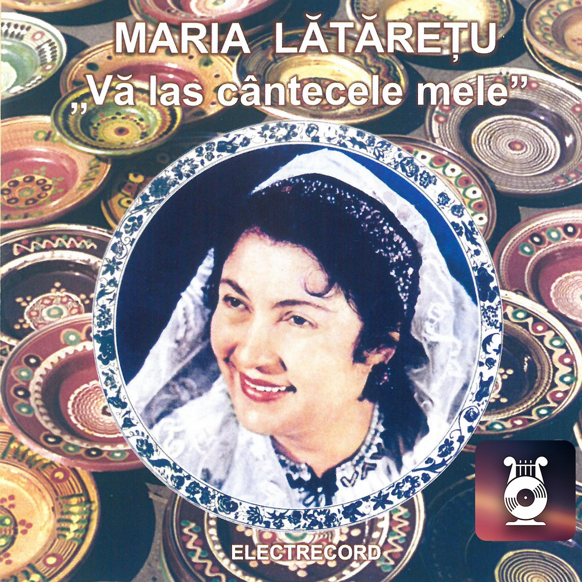 Постер альбома Vă Las Cântecele Mele